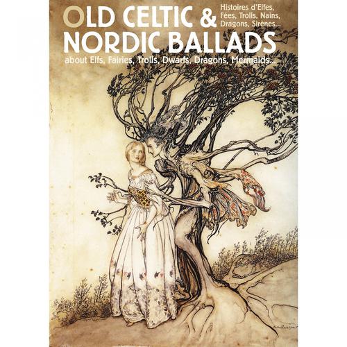Постер альбома Old Celtic & Nordic Ballads (About Elfs, Fairies, Trolls, Dwarfs, Dragons, Mermaids...)