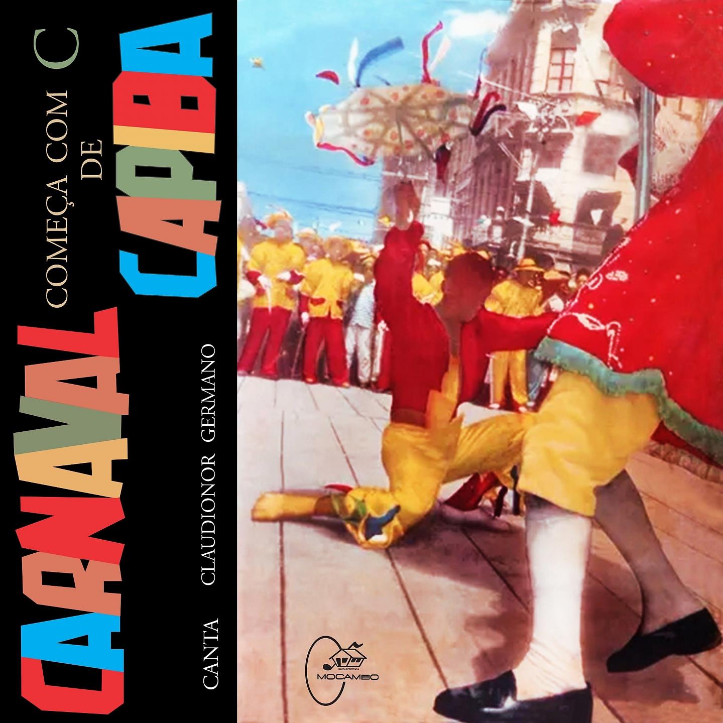 Постер альбома Carnaval de Capiba, Vol. 2: Carnaval Começa Com C de Capiba
