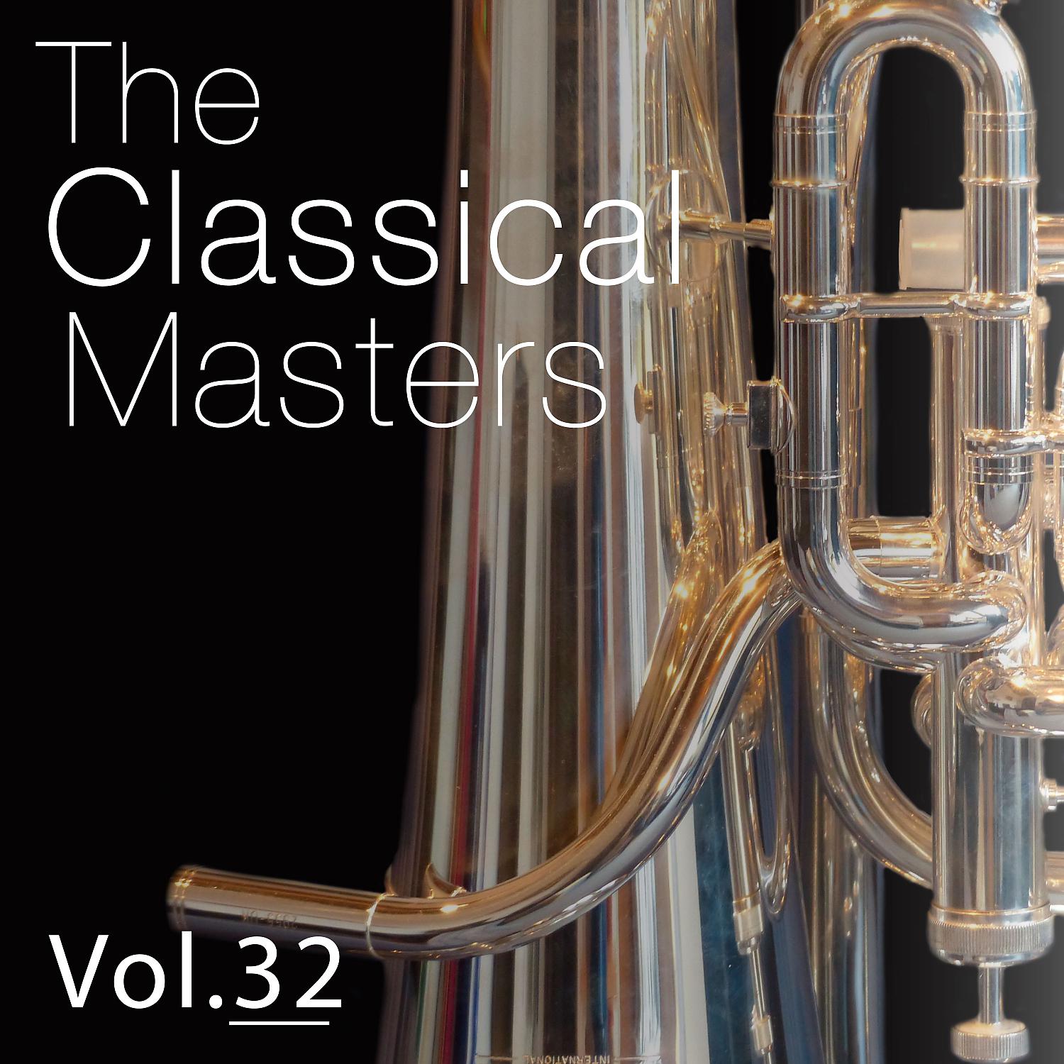 Постер альбома The Classical Masters, Vol. 32