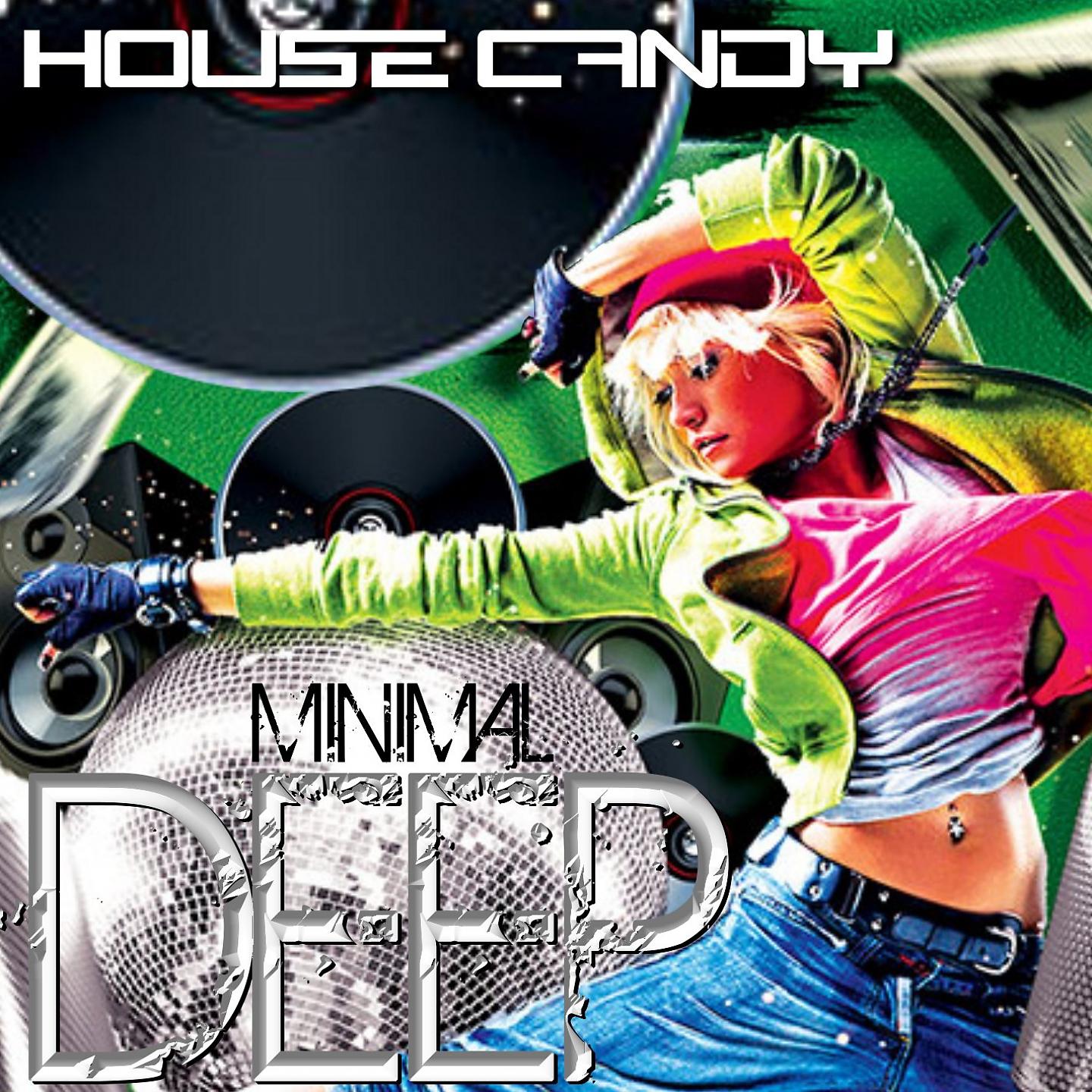 Постер альбома House Candy: Minimal Deep