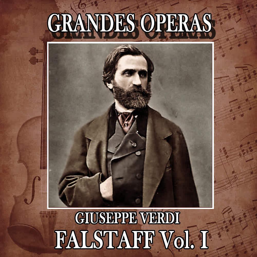 Постер альбома Giuseppe Verdi: Grandes Operas. Falstaff (Volumen I)