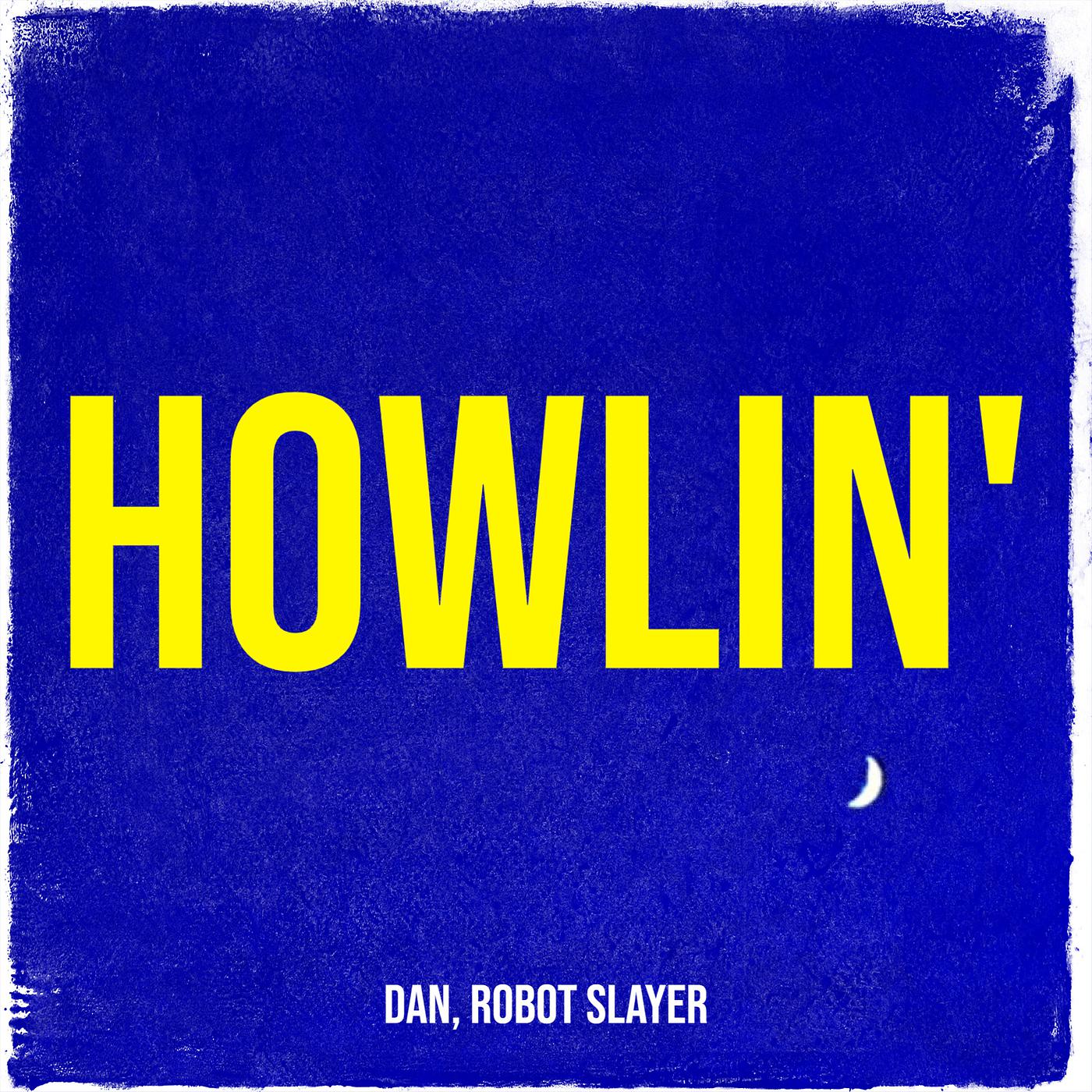 Постер альбома Howlin'