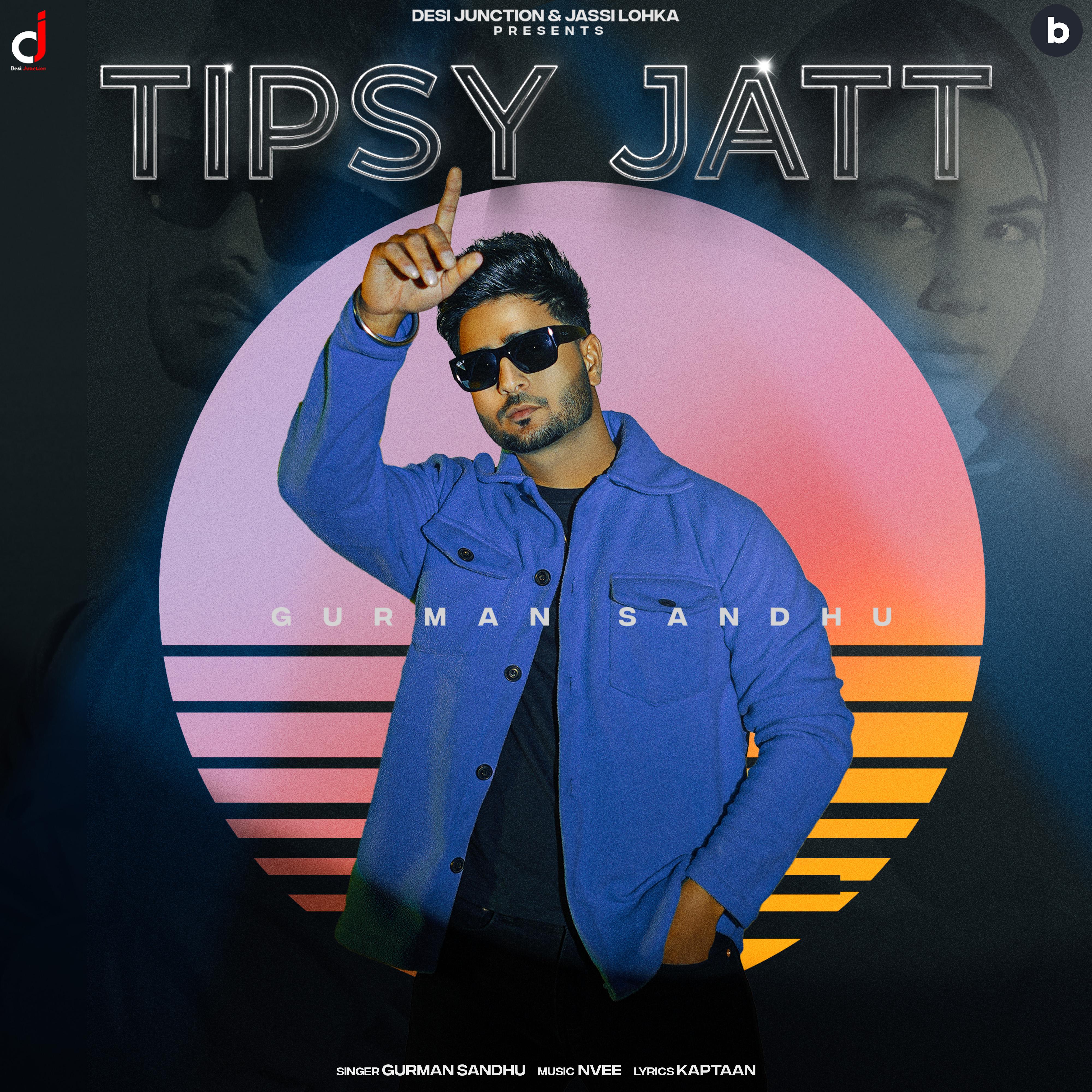 Постер альбома Tipsy Jatt