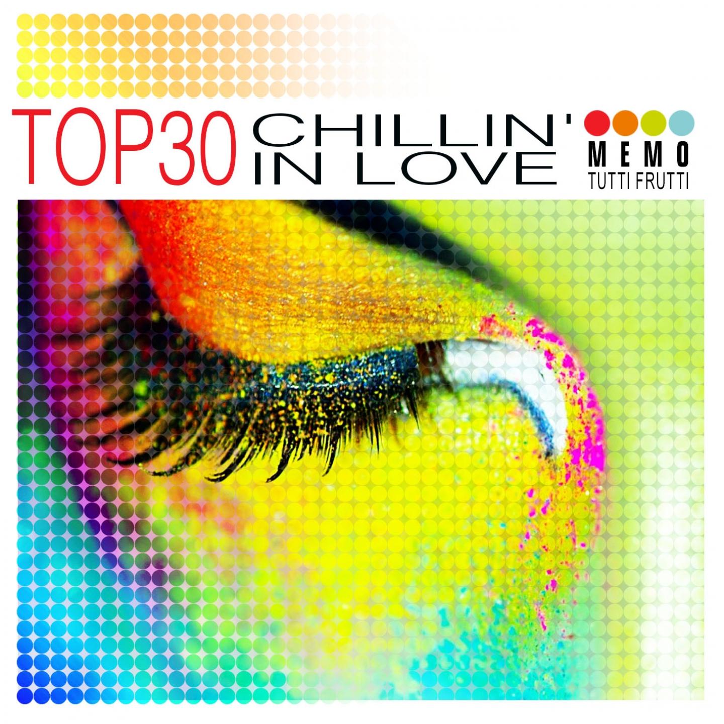 Постер альбома Top 30 - Chillin' in Love