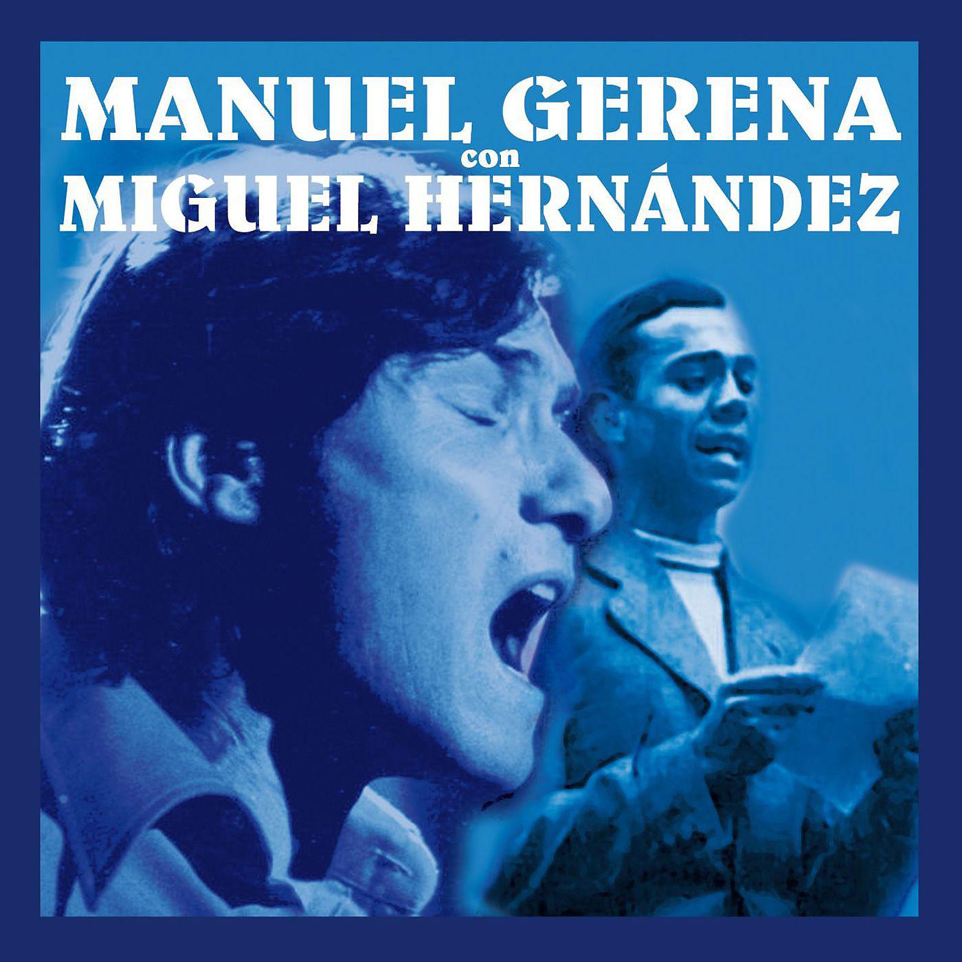 Постер альбома Manuel Gerena con Miguel Hernández
