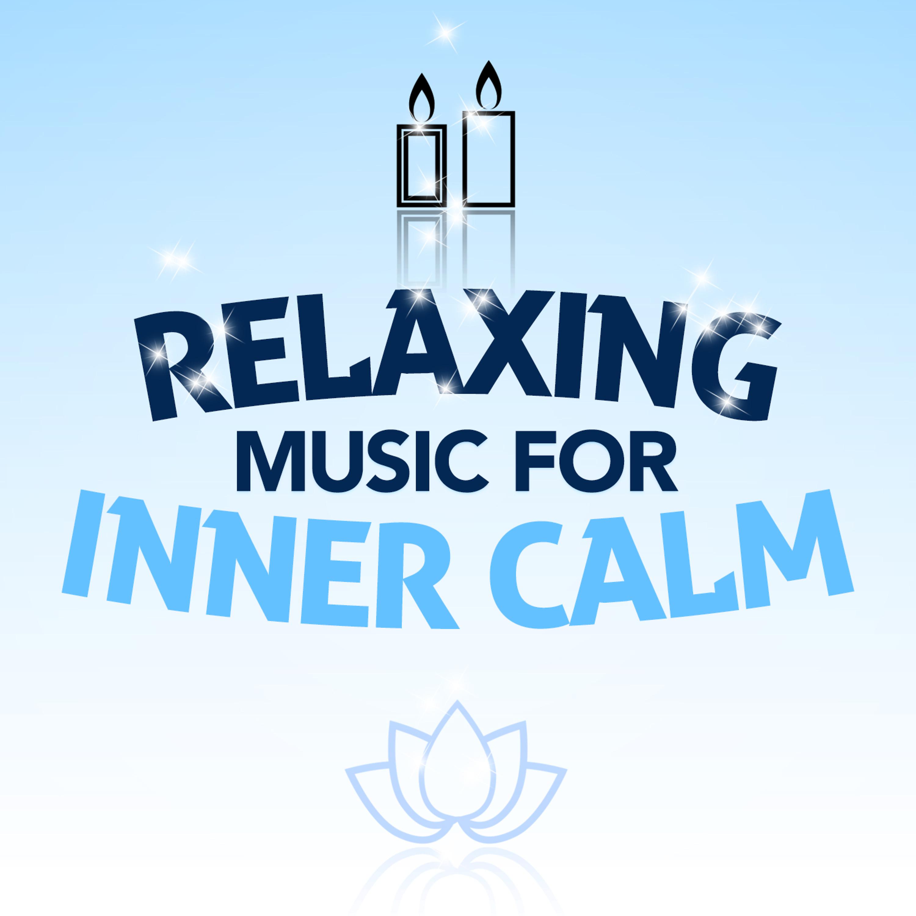 Постер альбома Relaxing Music for Inner Calm