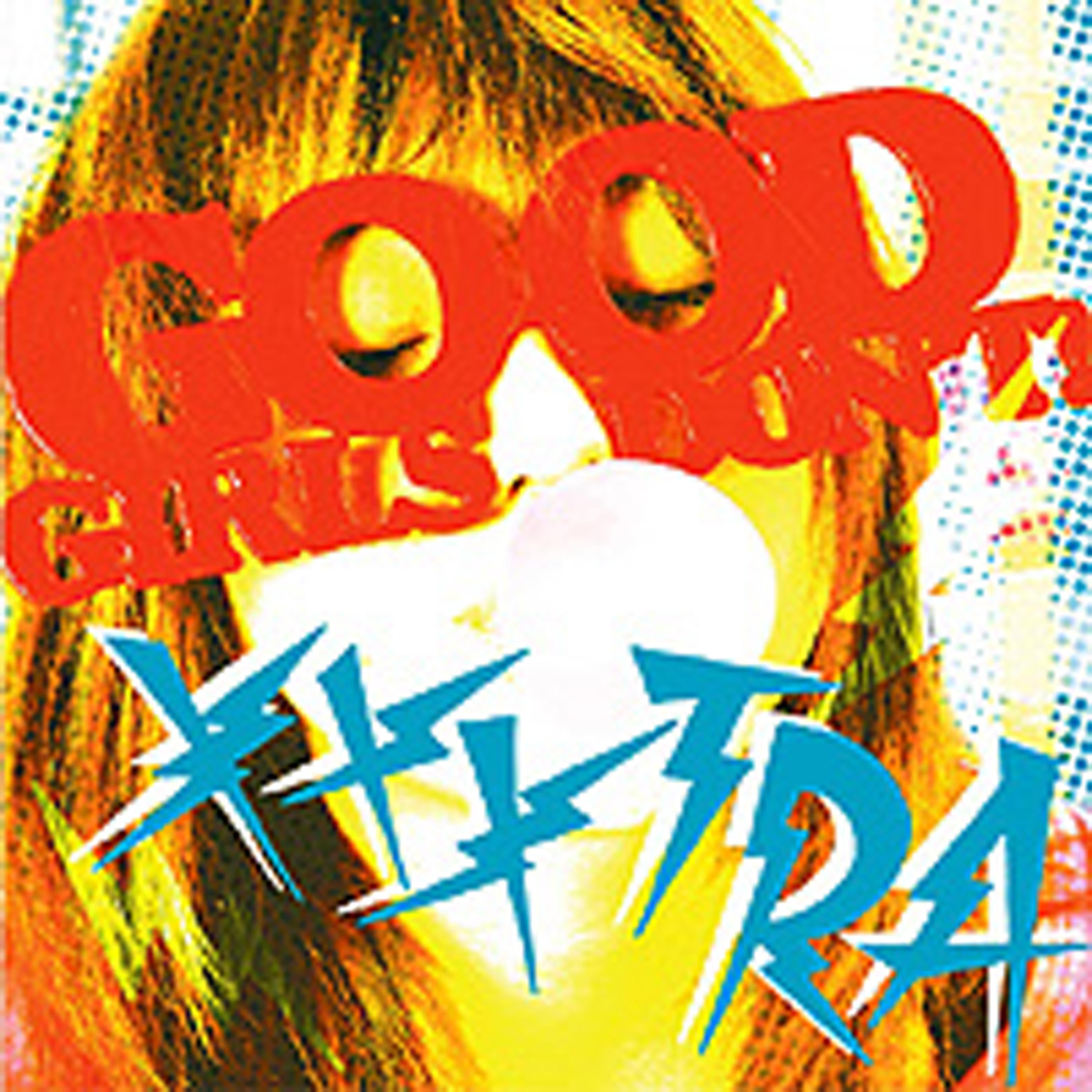 Постер альбома Good Girls Don't! Xxxtra