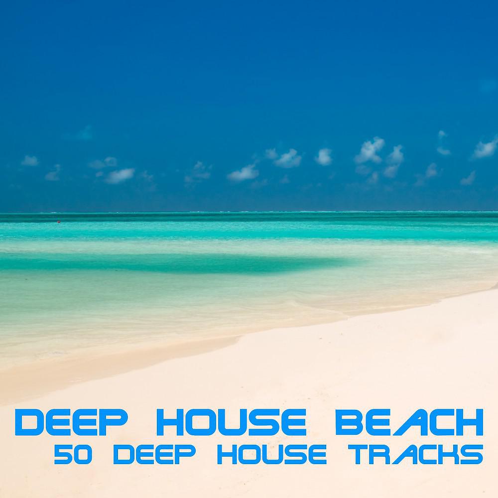 Постер альбома Deep House Beach (50 Deep House Tracks)