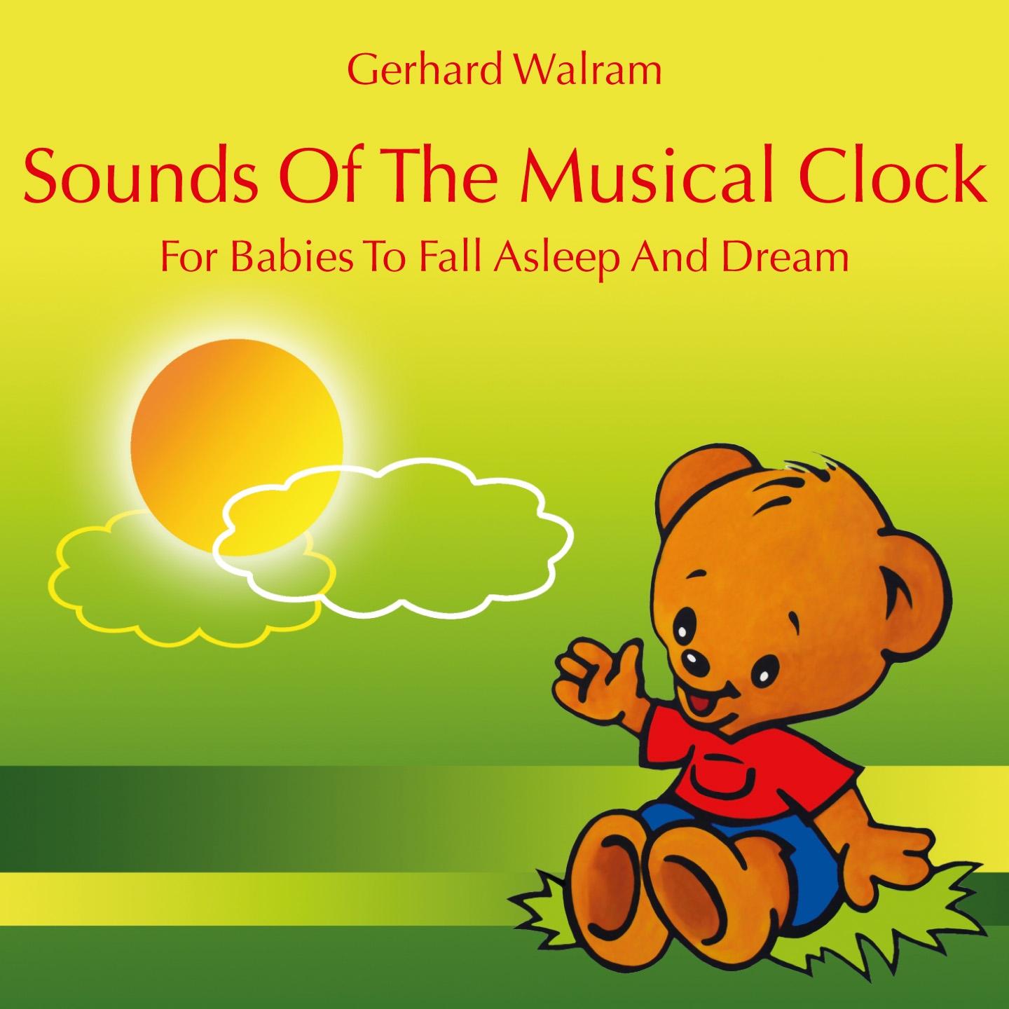 Постер альбома Sounds of the Musical Clock: For Babies to Fall Asleep and Dream