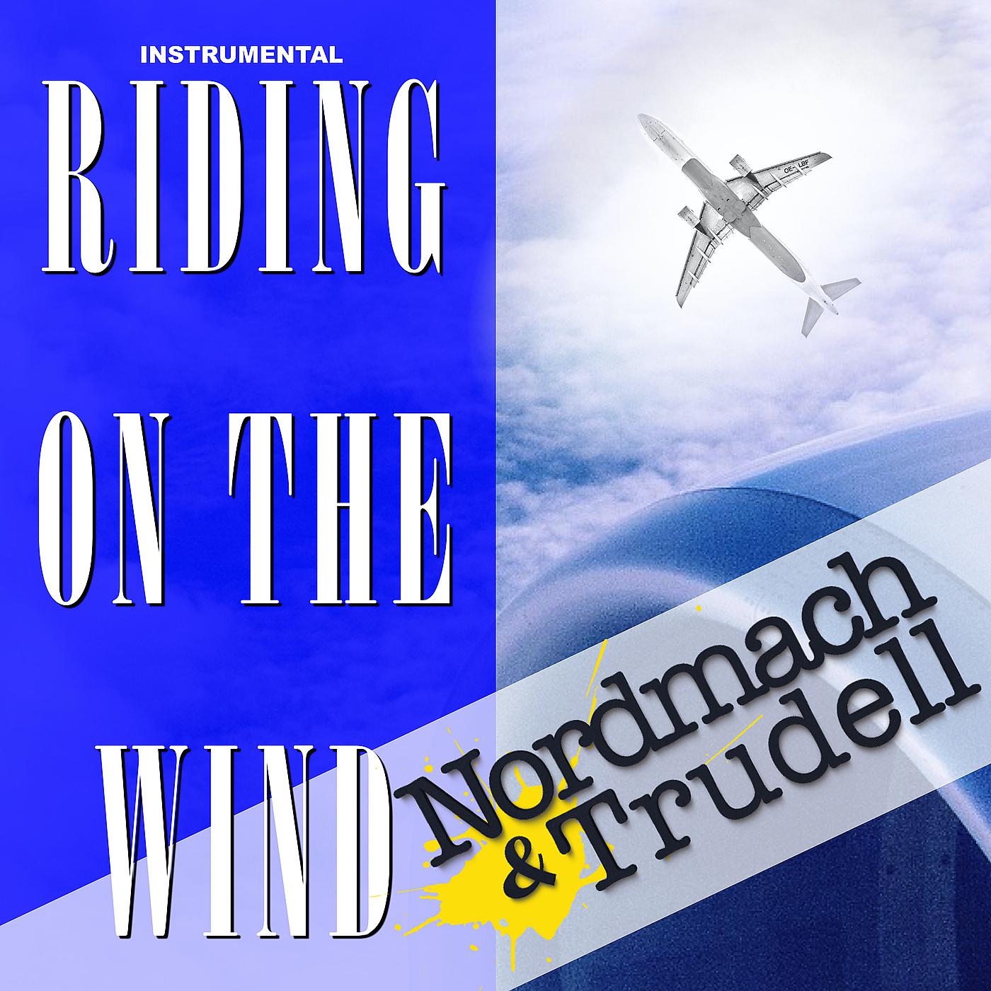 Постер альбома Riding on the Wind (Instrumental)