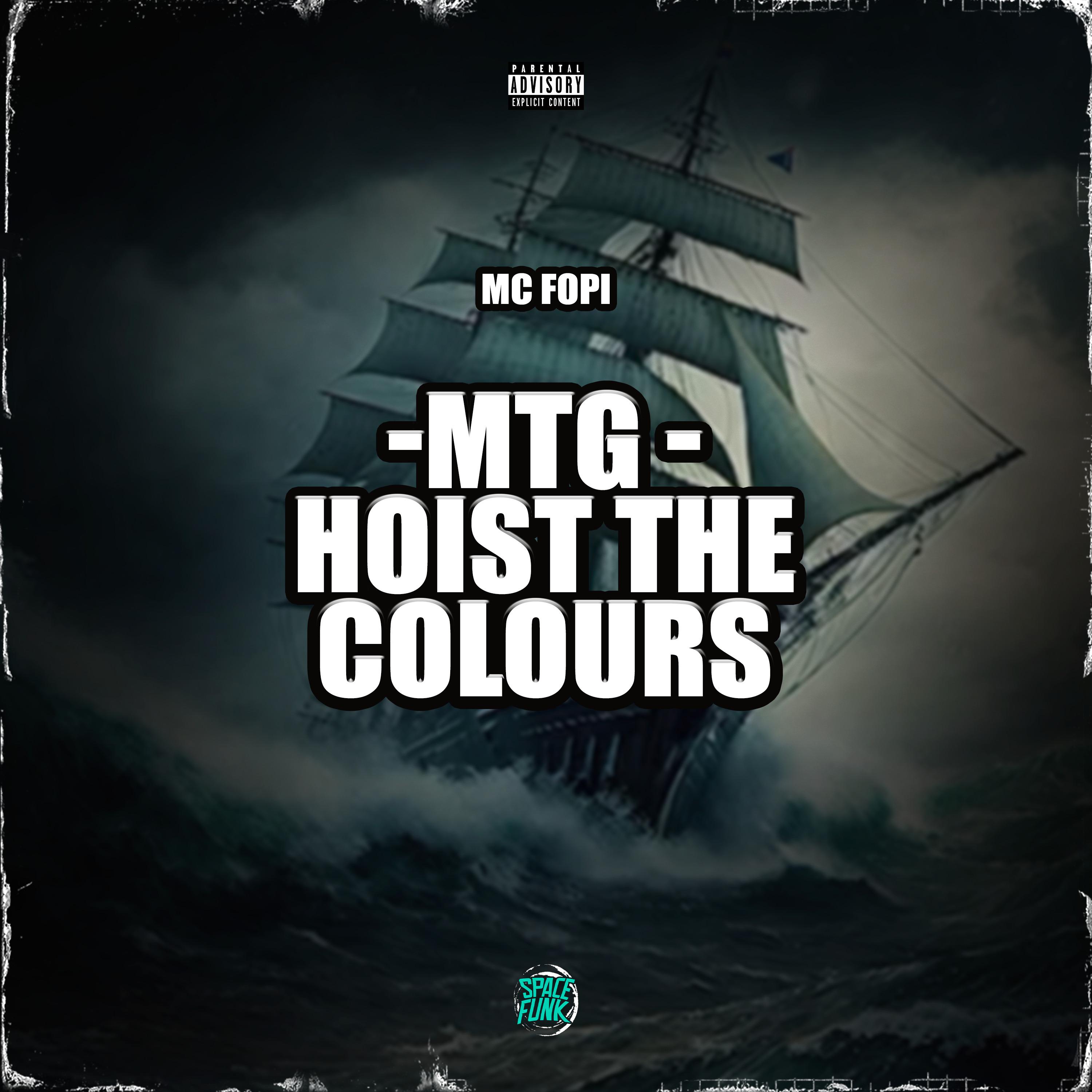 Постер альбома Mtg - Hoist The Colours