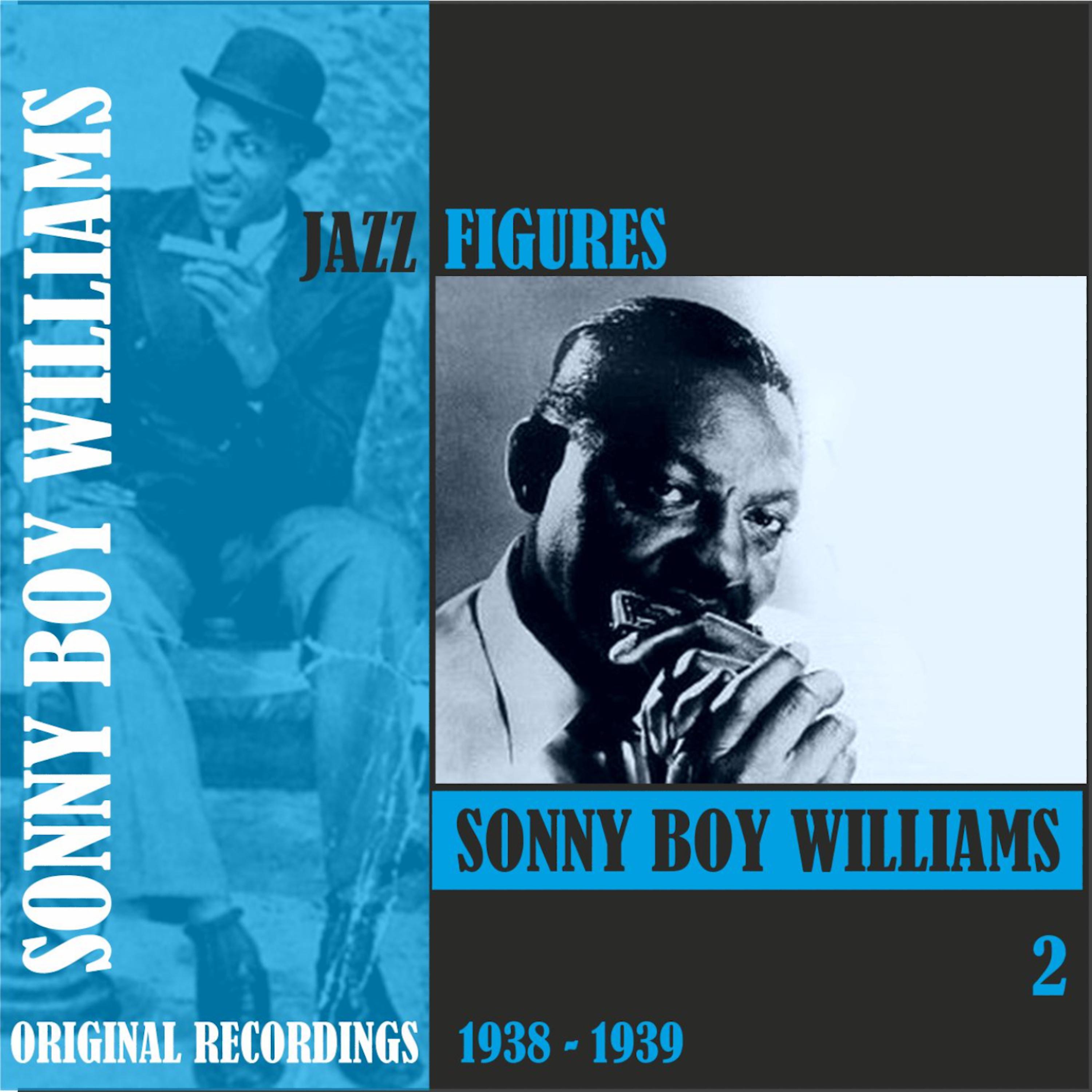 Постер альбома Jazz Figures / Sonny Boy Williams (1938 - 1939), Volume 2