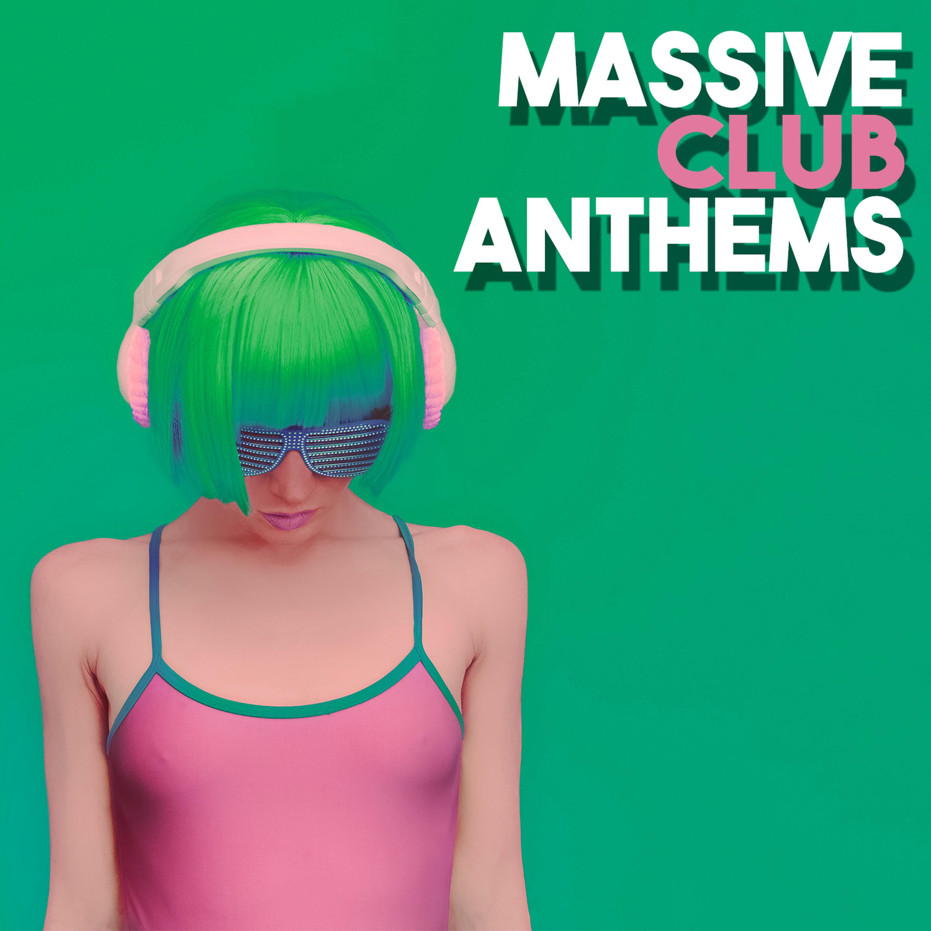 Постер альбома Massive Club Anthems