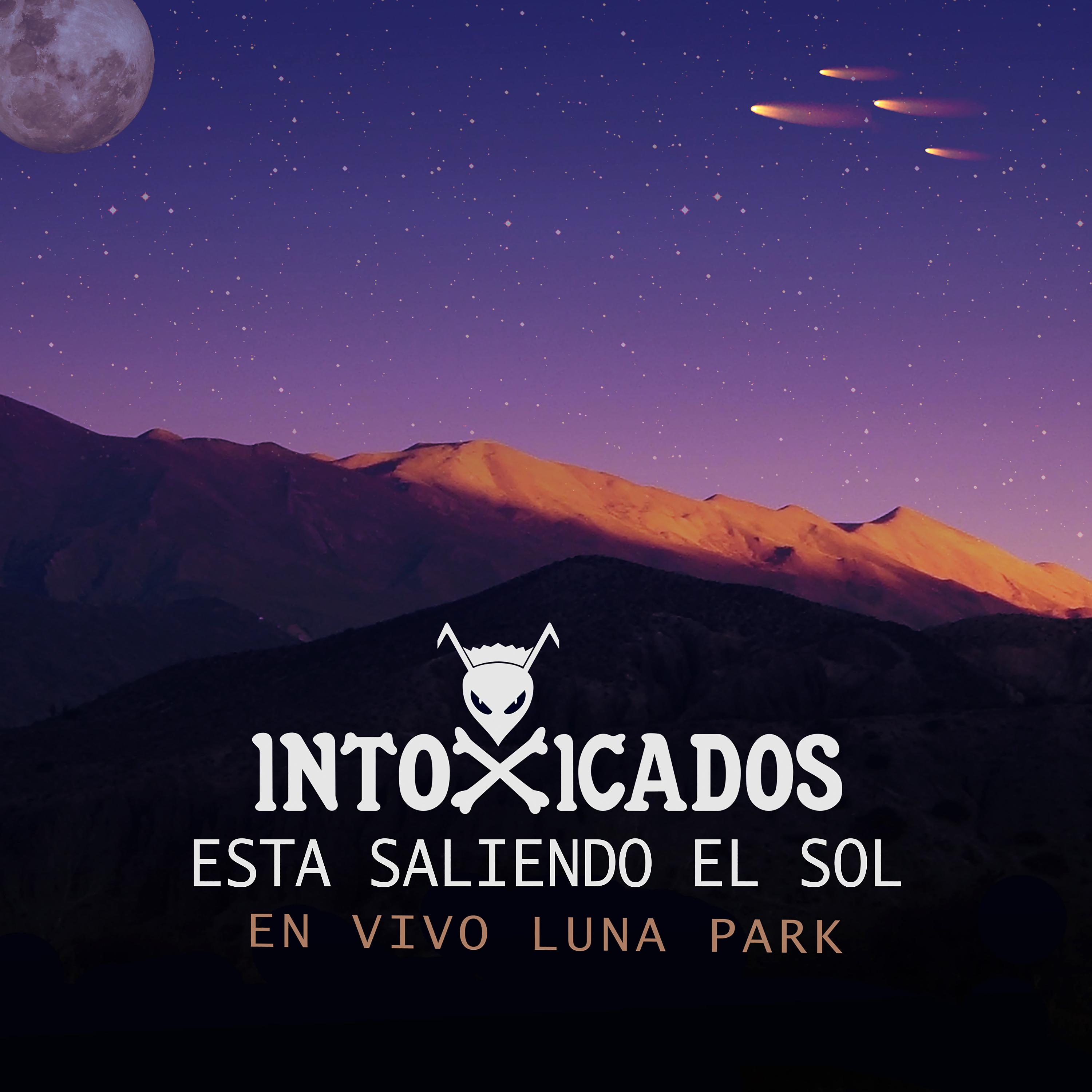 Постер альбома Está Saliendo el Sol (En Vivo Luna Park)