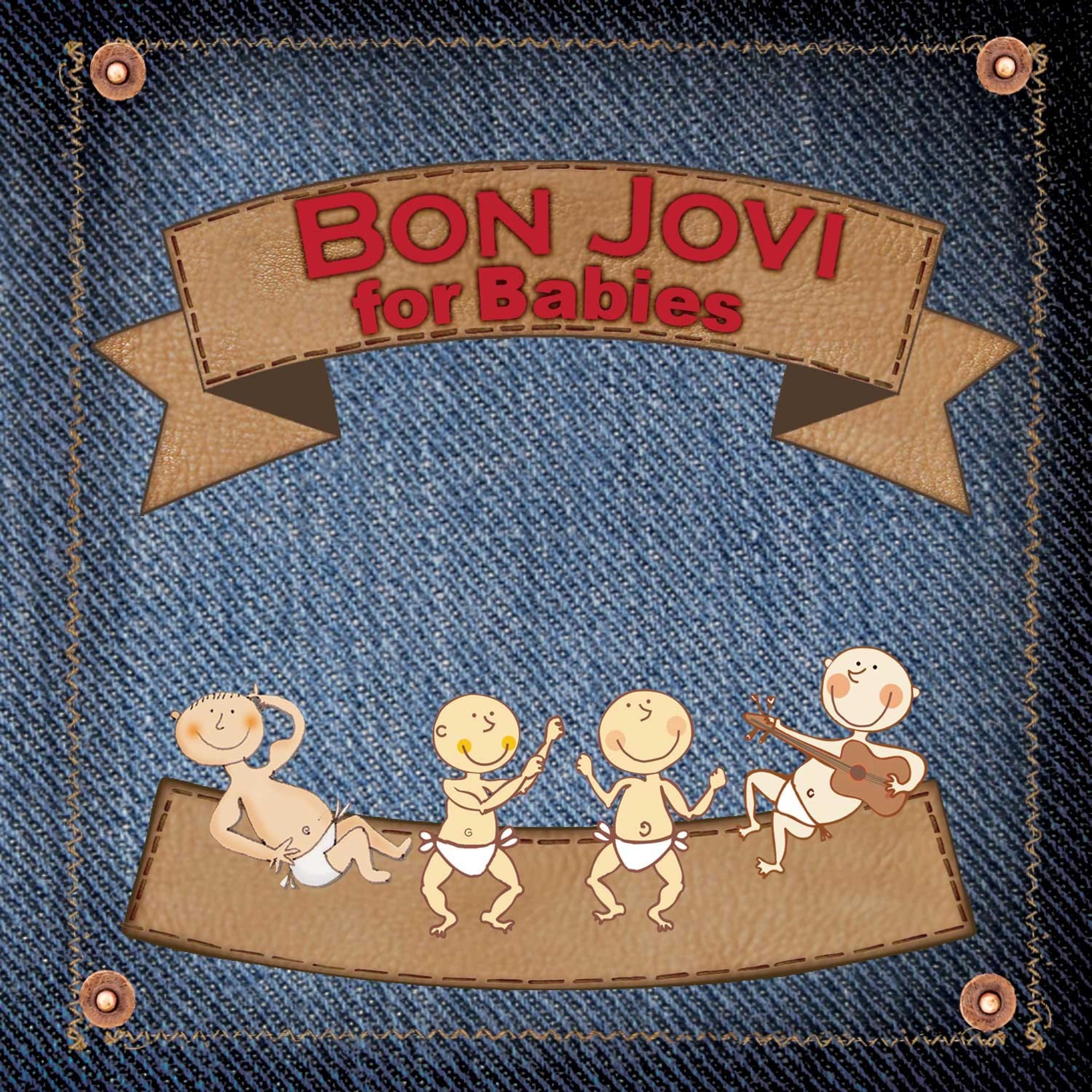 Постер альбома Bon Jovi For Babies