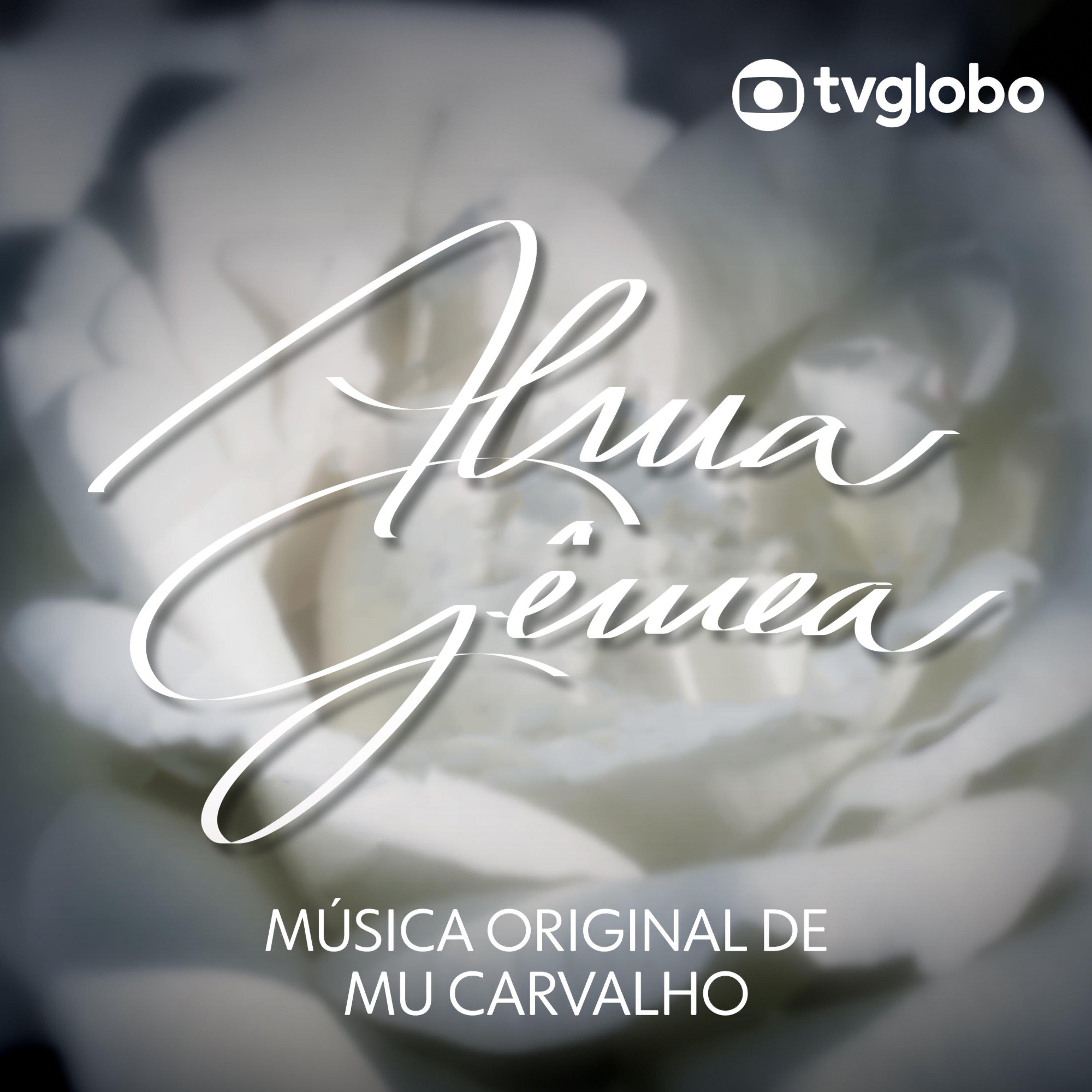 Постер альбома Alma Gêmea (Música Original de Mu Carvalho)