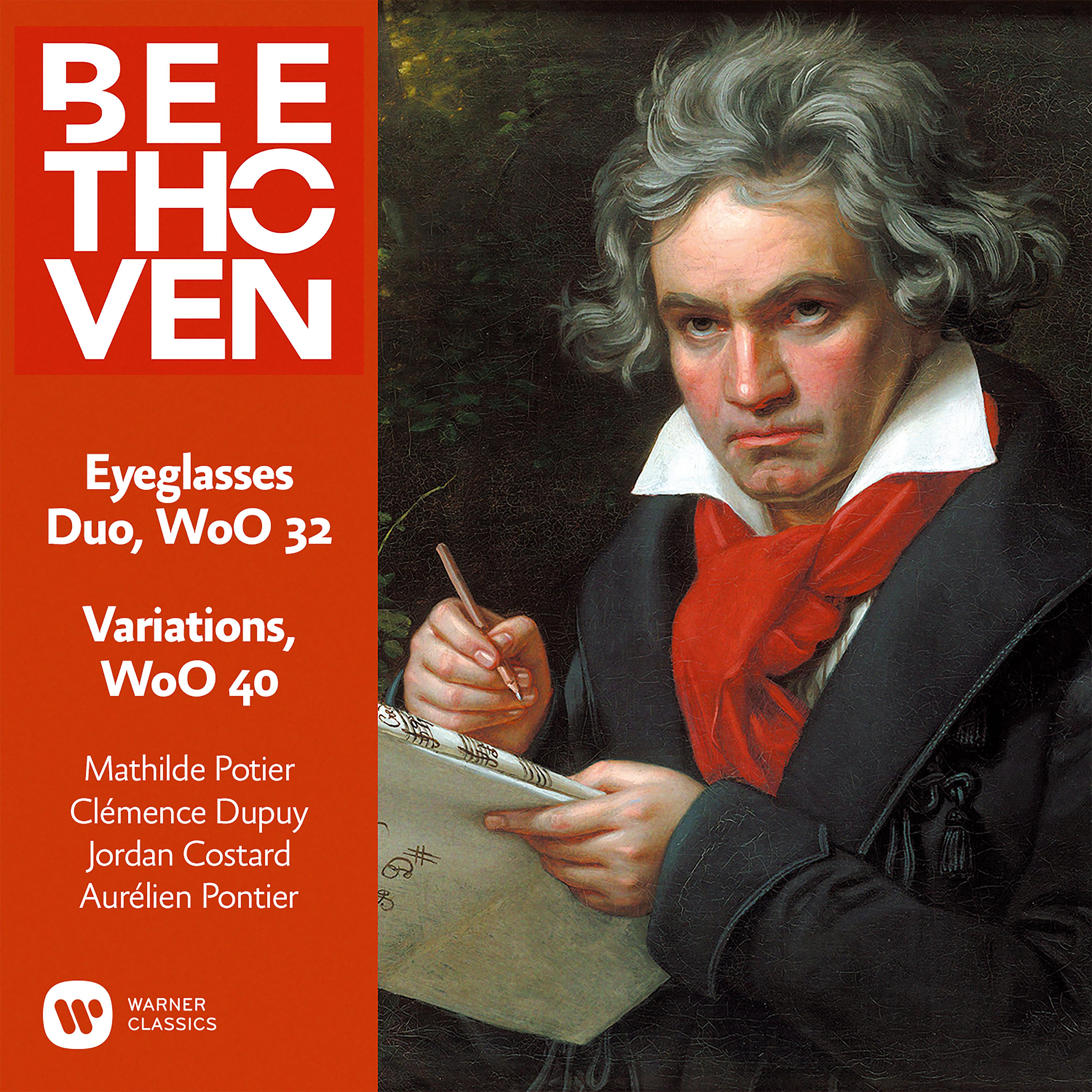 Постер альбома Beethoven: Eyeglasses Duo, WoO 32 & Variations on "Se vuol ballare", WoO 40