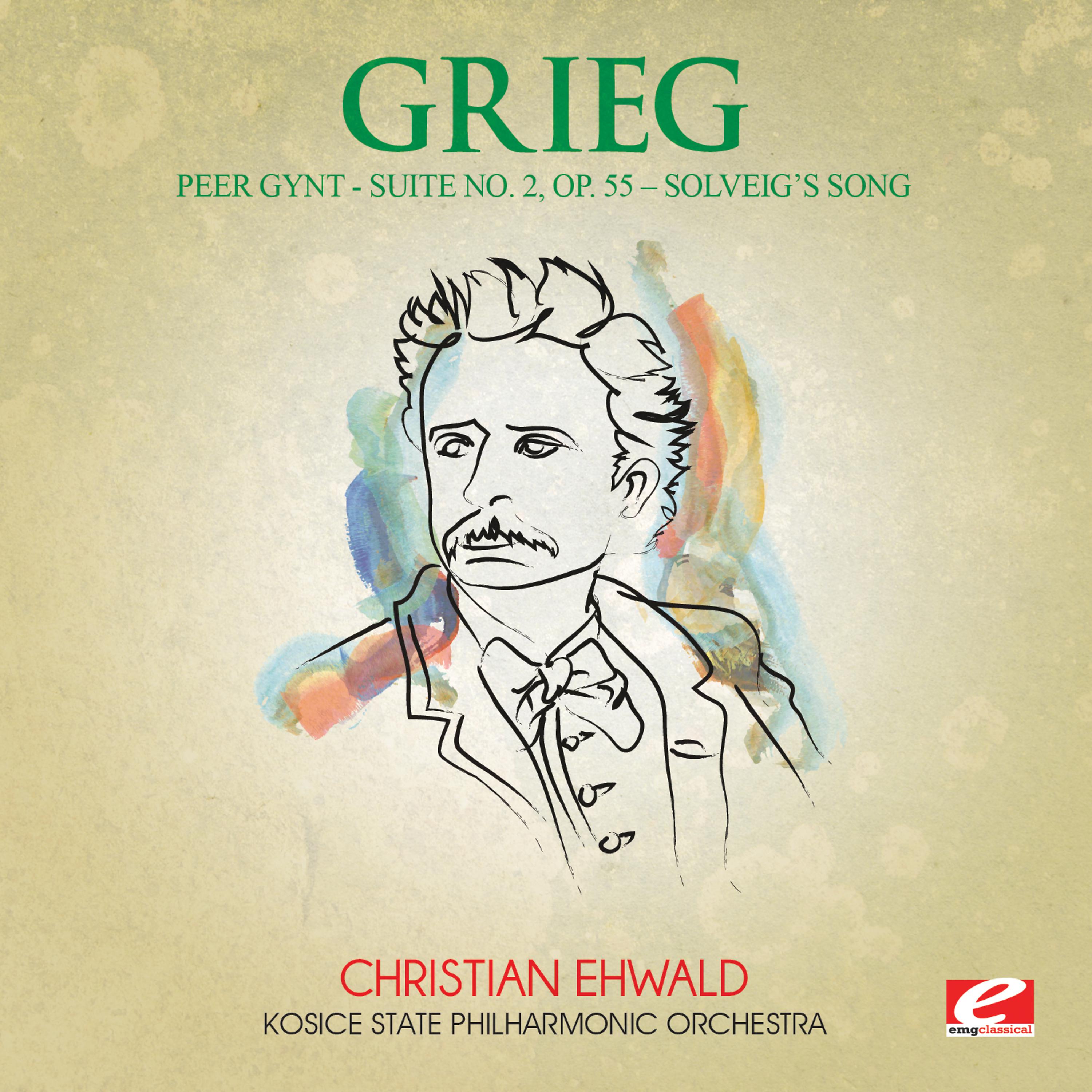 Постер альбома Grieg: Peer Gynt Suite No. 2, Op. 55 "Solveig's Song" (Digitally Remastered)