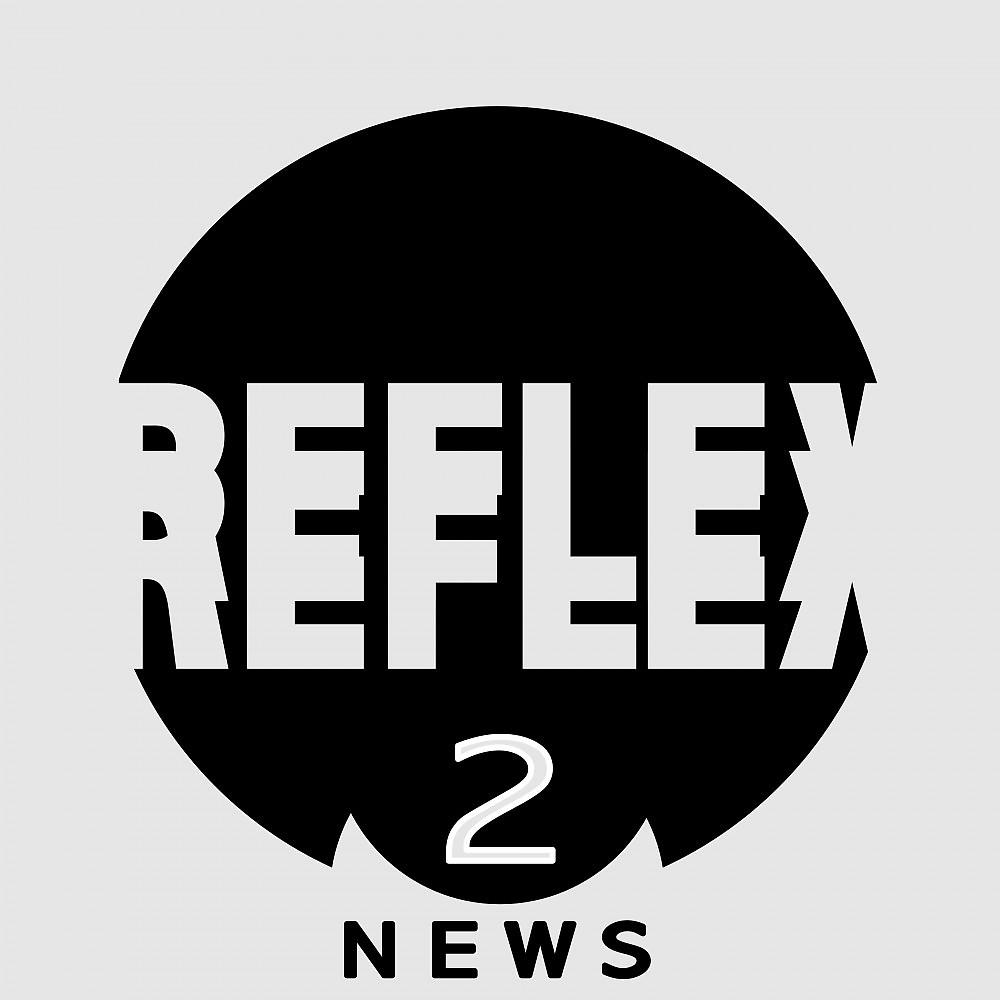 Постер альбома Reflex 2 (Electronic News)