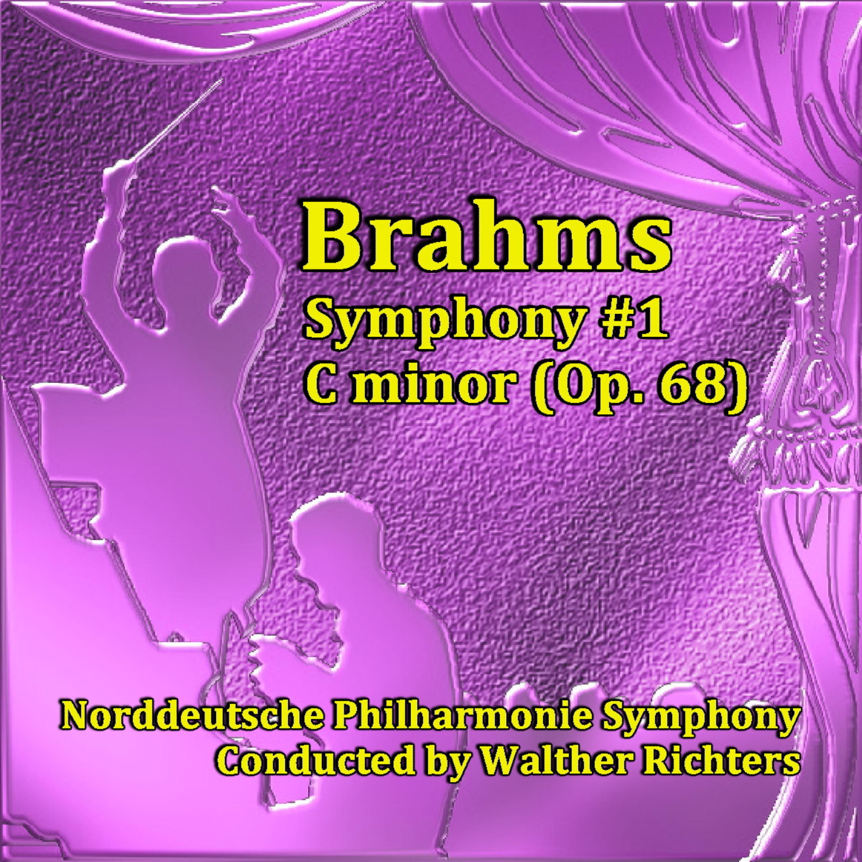 Постер альбома Brahms: Symphony No. 1 in C Minor, Op. 68