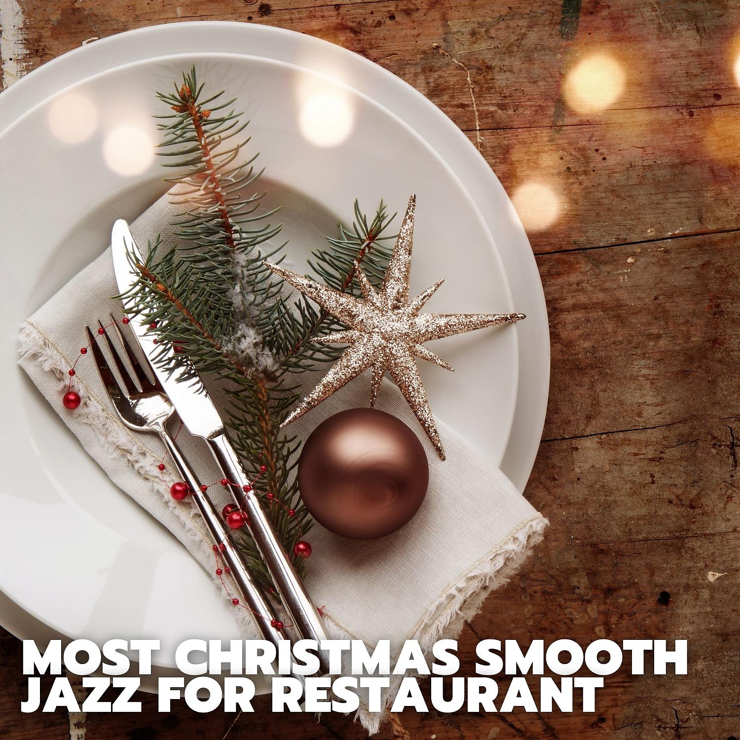 Постер альбома Most Christmas Smooth Jazz for Restaurant