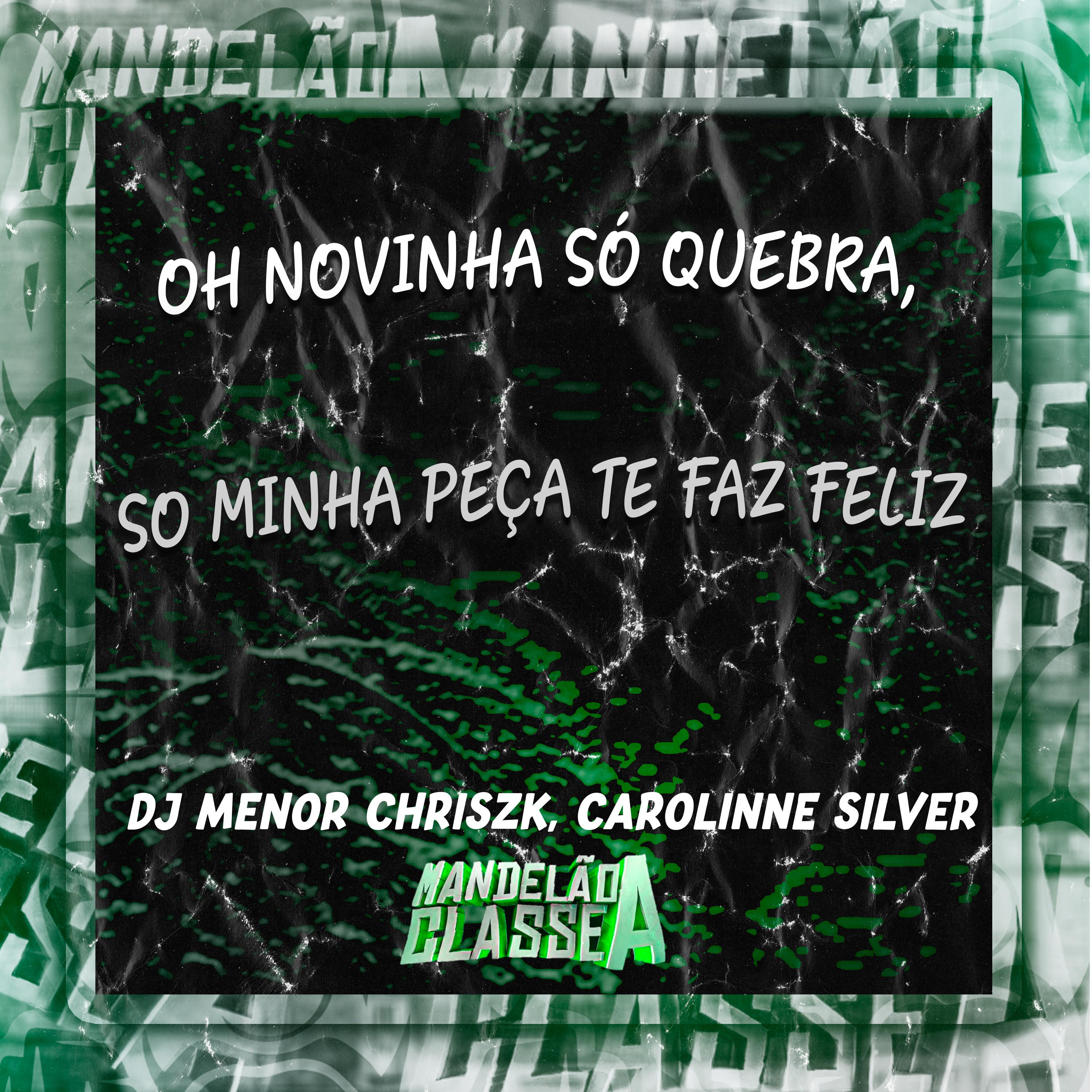 Постер альбома Oh Novinha Só Quebra, So Minha Peça Te Faz Feliz