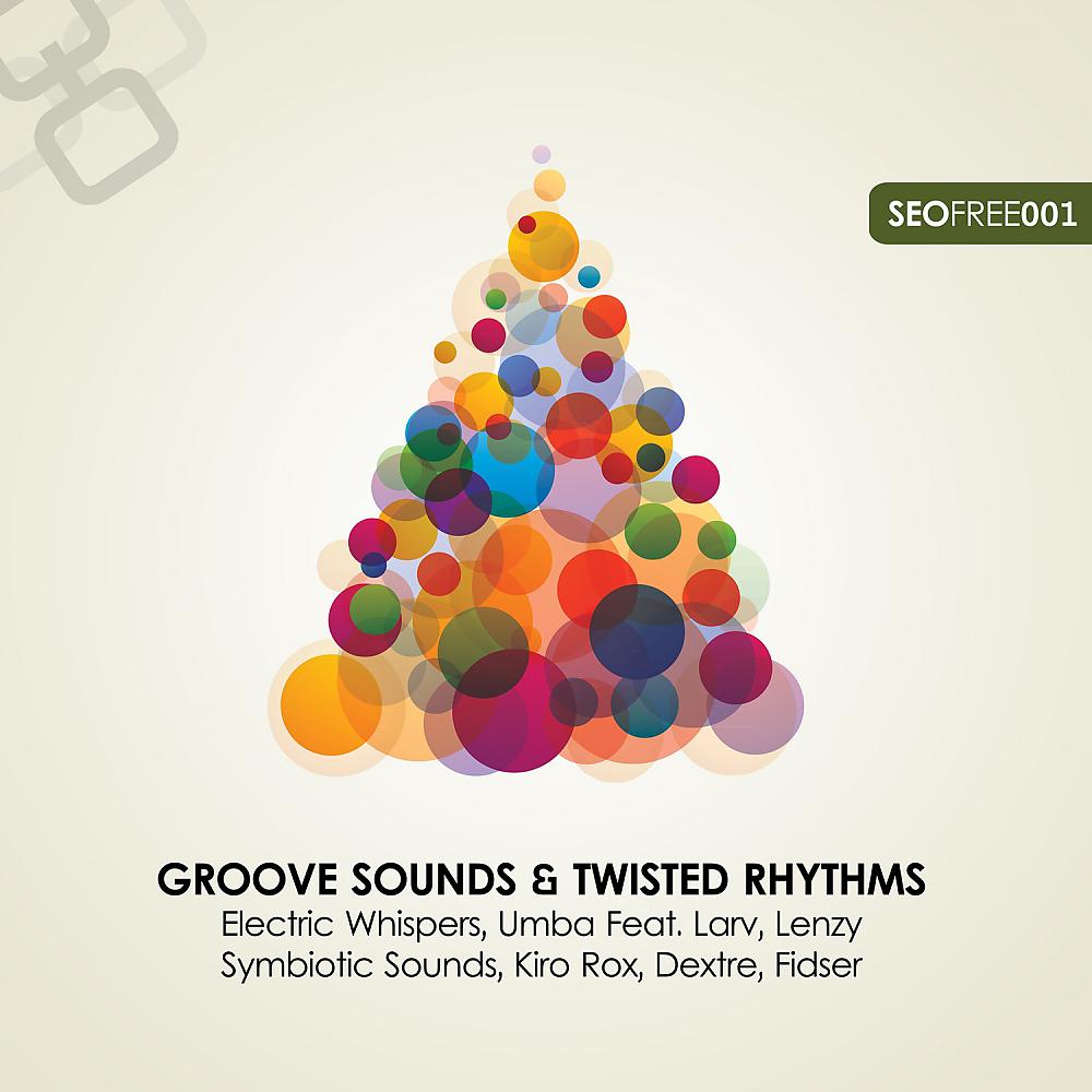Постер альбома Groove Sounds & Twisted Rhythms, Vol. I