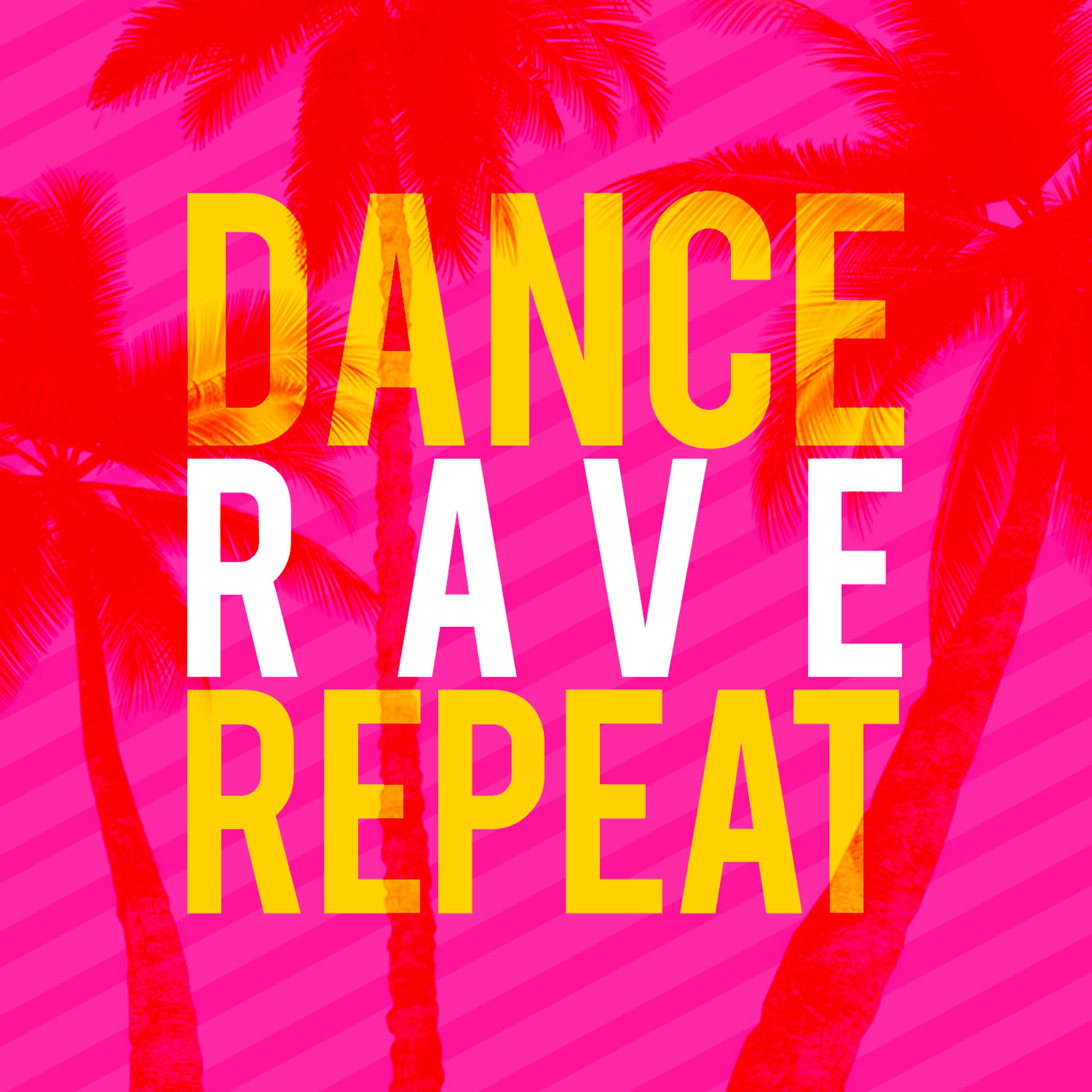 Постер альбома Dance Rave Repeat