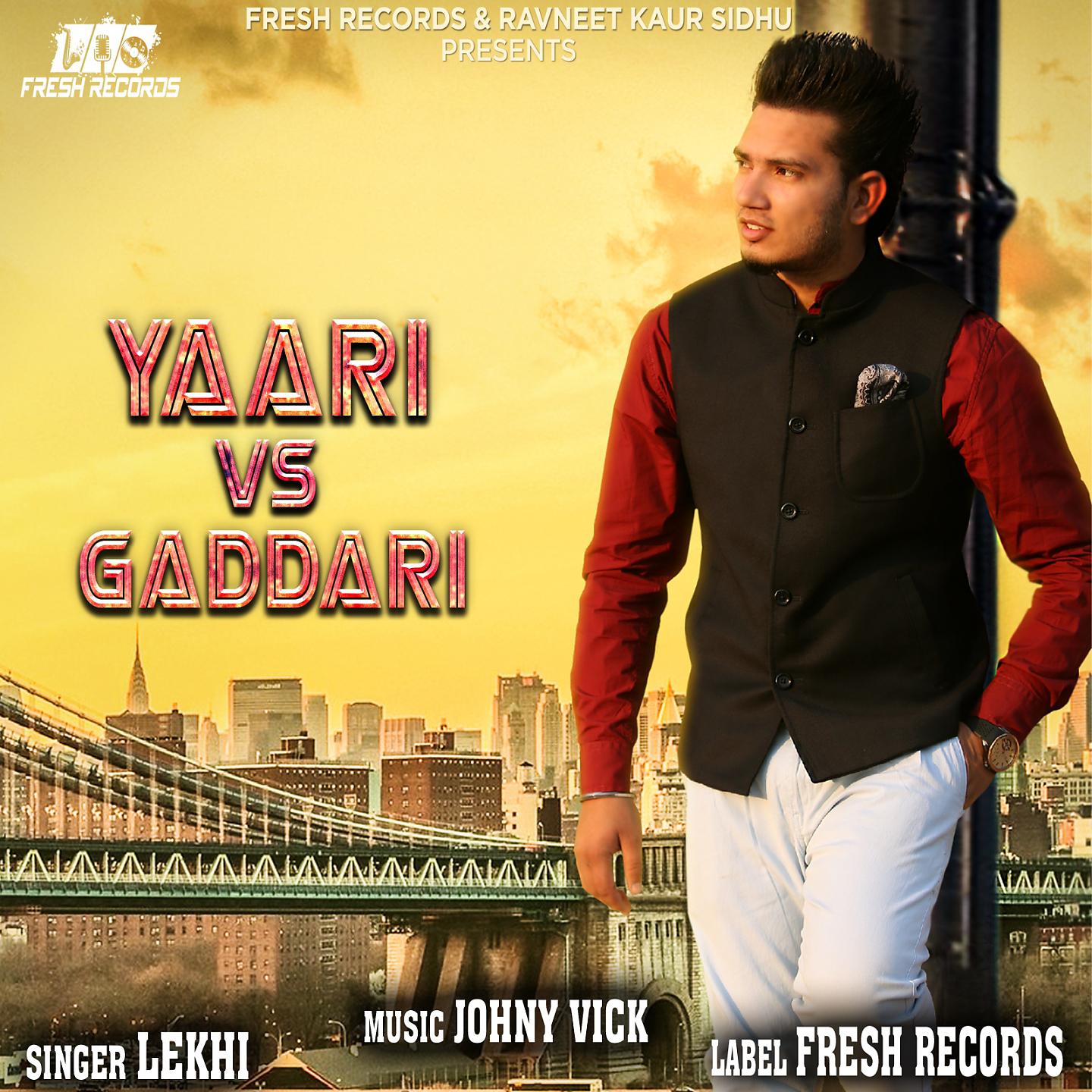Постер альбома Yaari vs. Gaddari