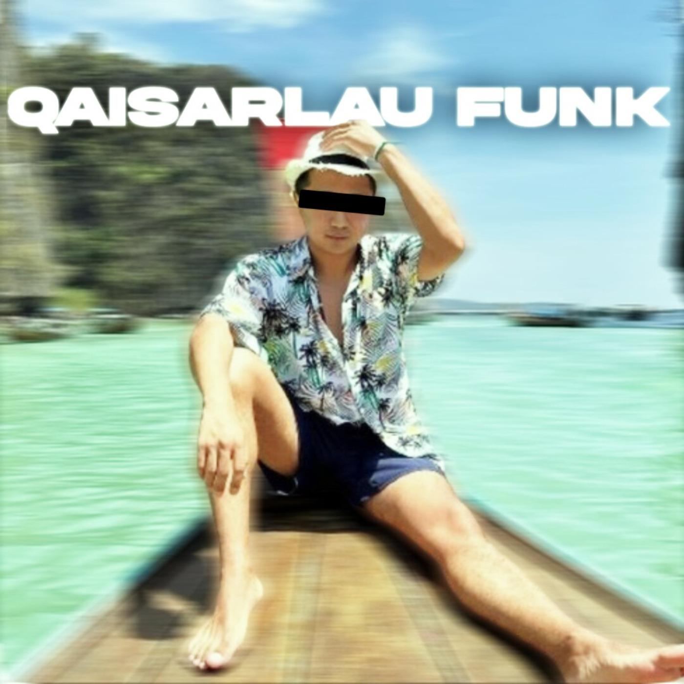 Постер альбома Qaisarlau Funk