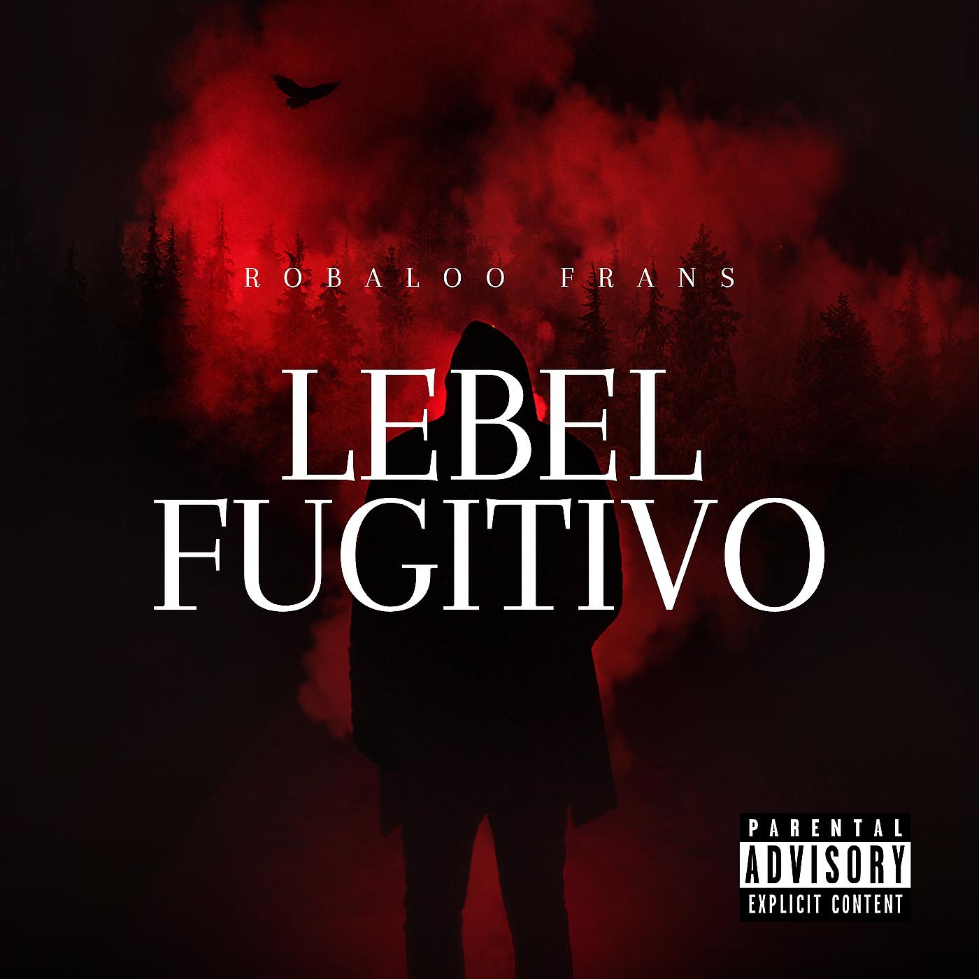 Постер альбома Lebel Fugitivo
