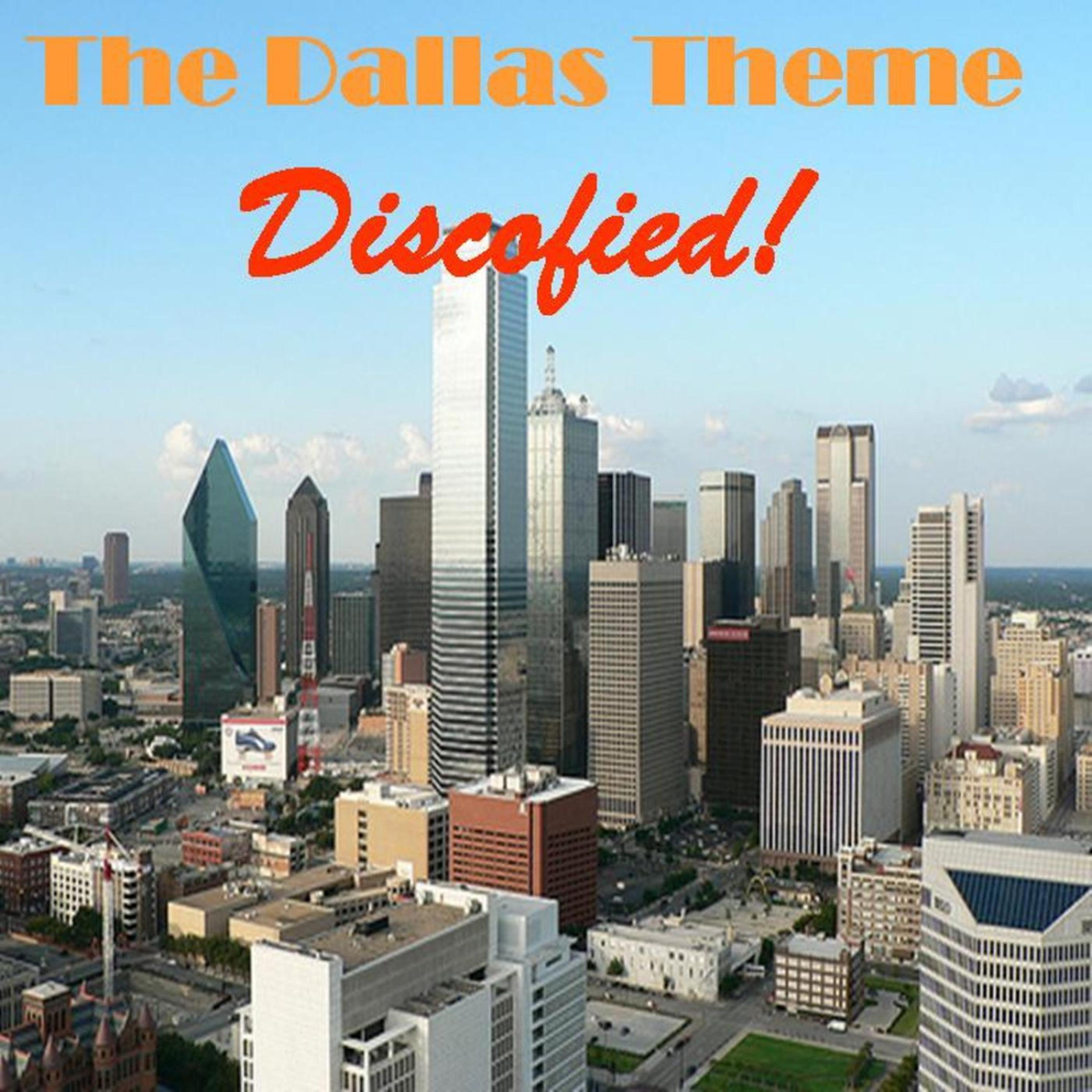 Постер альбома The Dallas Theme - Discofied!