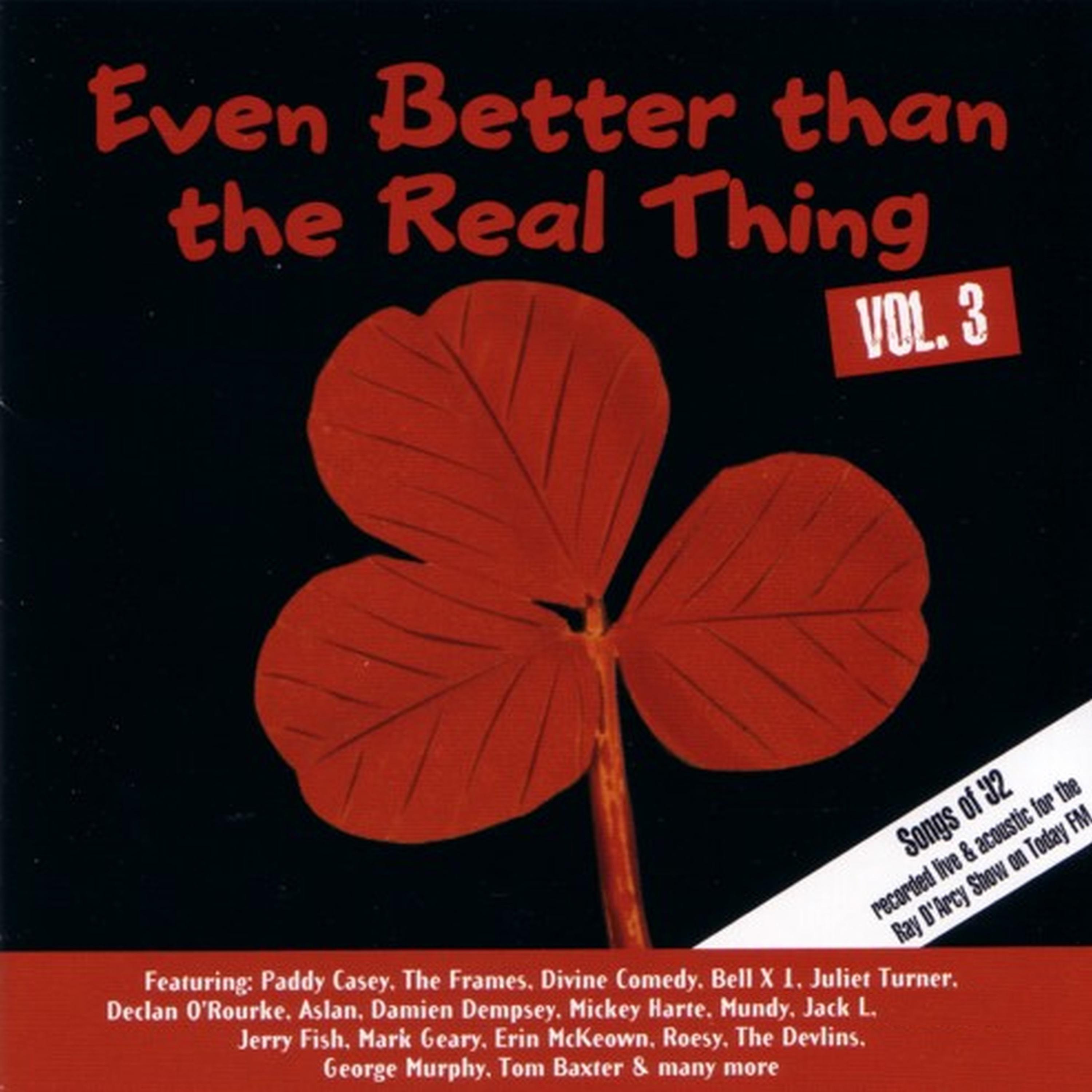 Постер альбома Even Better Than the Real Thing Vol. 3
