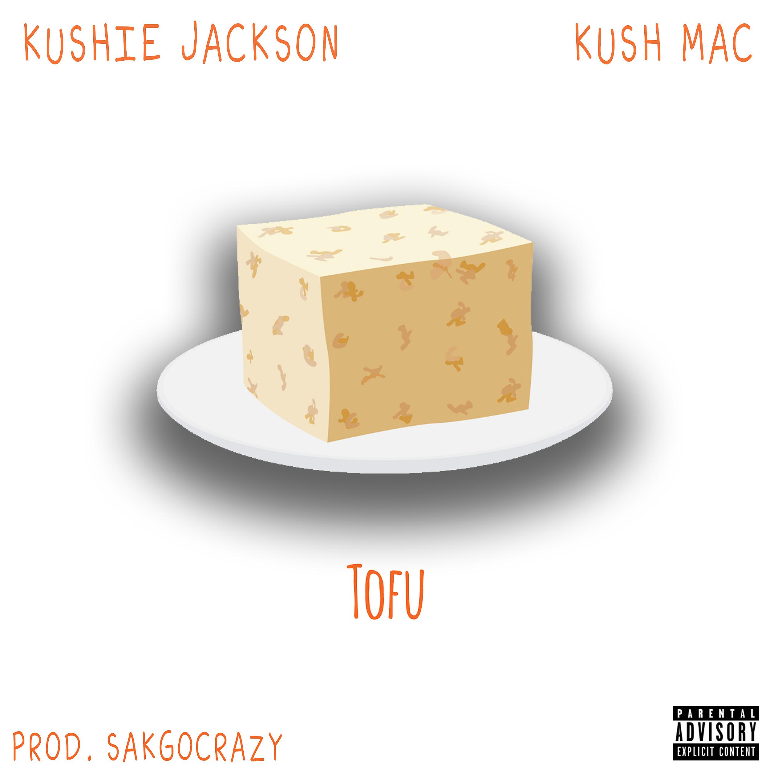 Постер альбома Tofu (feat. Kushmac)