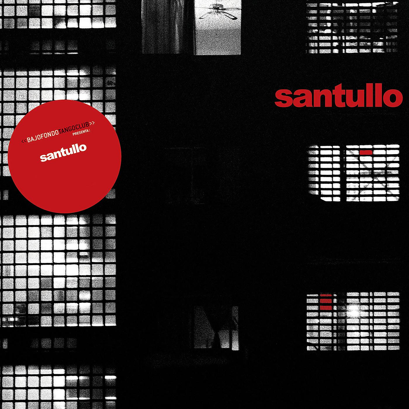 Постер альбома Bajo Fondo Tango Club Presenta Santullo