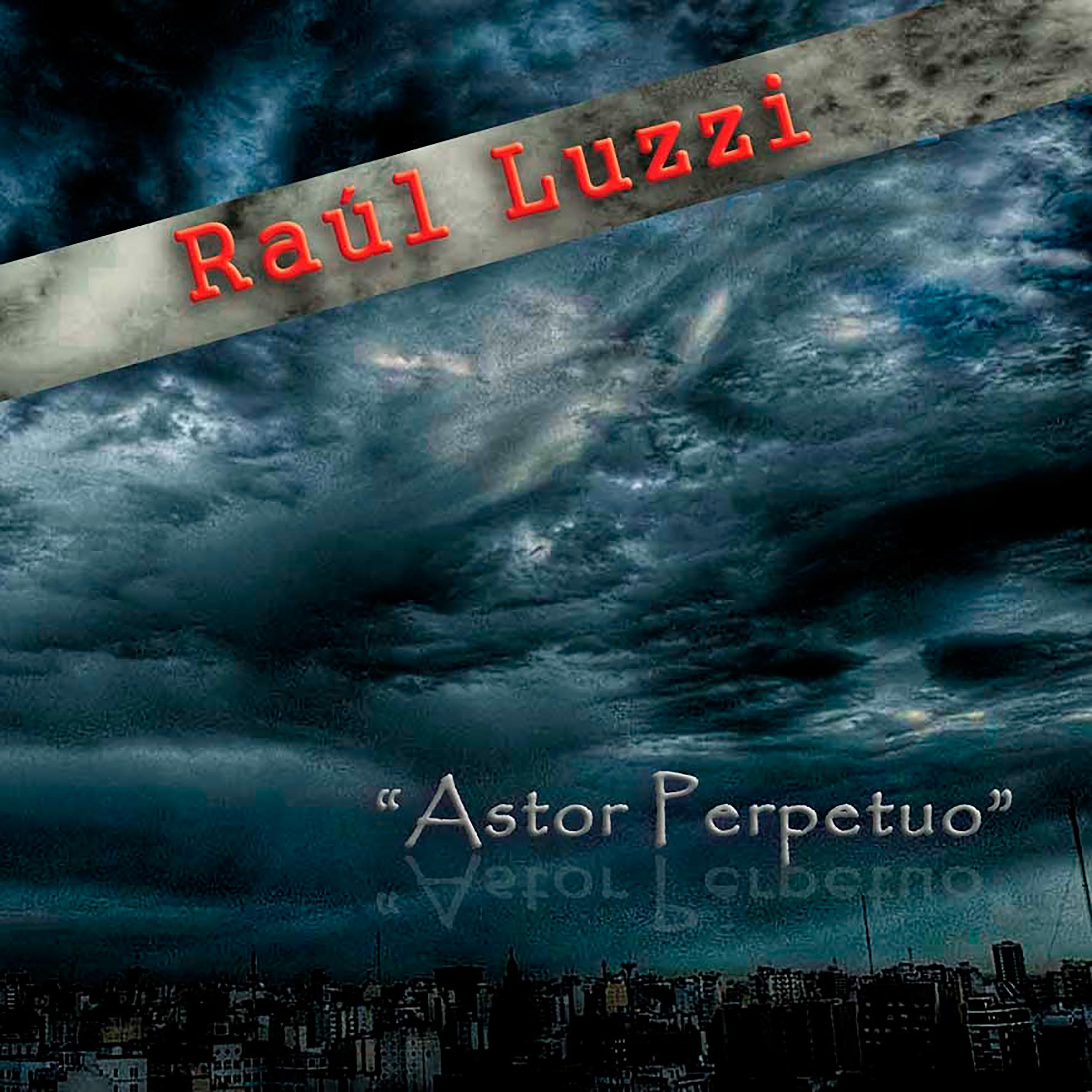 Постер альбома Astor Perpetuo