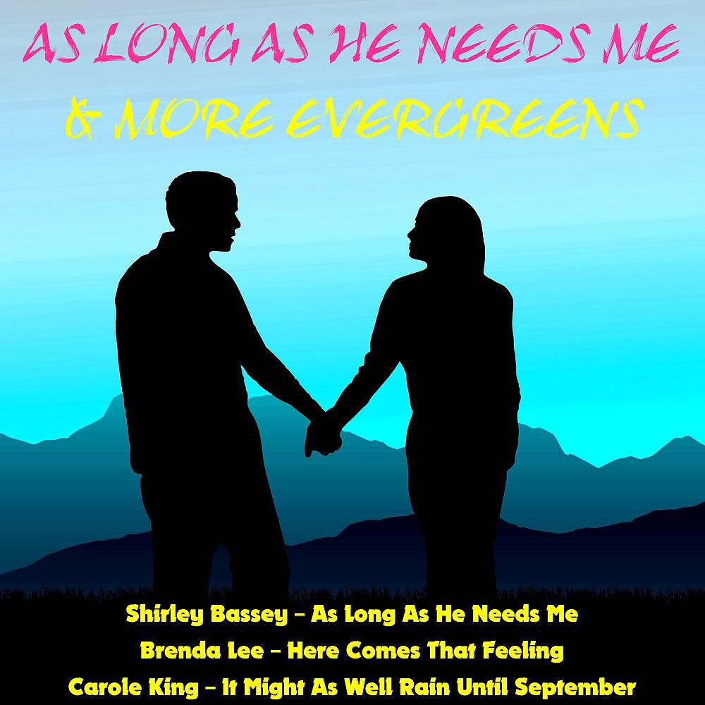 Постер альбома As Long as He Needs Me & More Evergreens