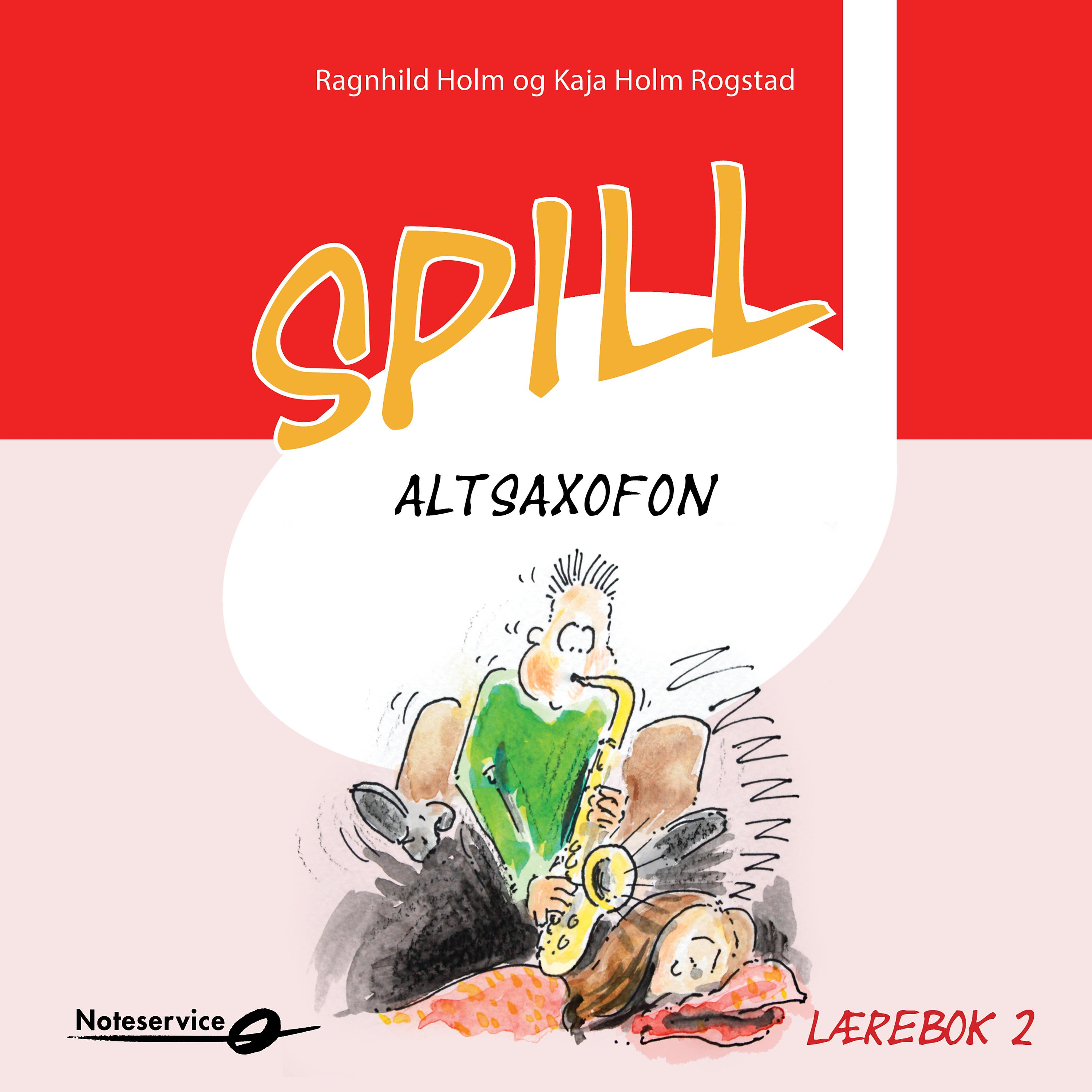 Постер альбома Spill altsaxofon 2 lydeksempler - Lærebok av Ragnhild Holm og Kaja Holm Rogstad