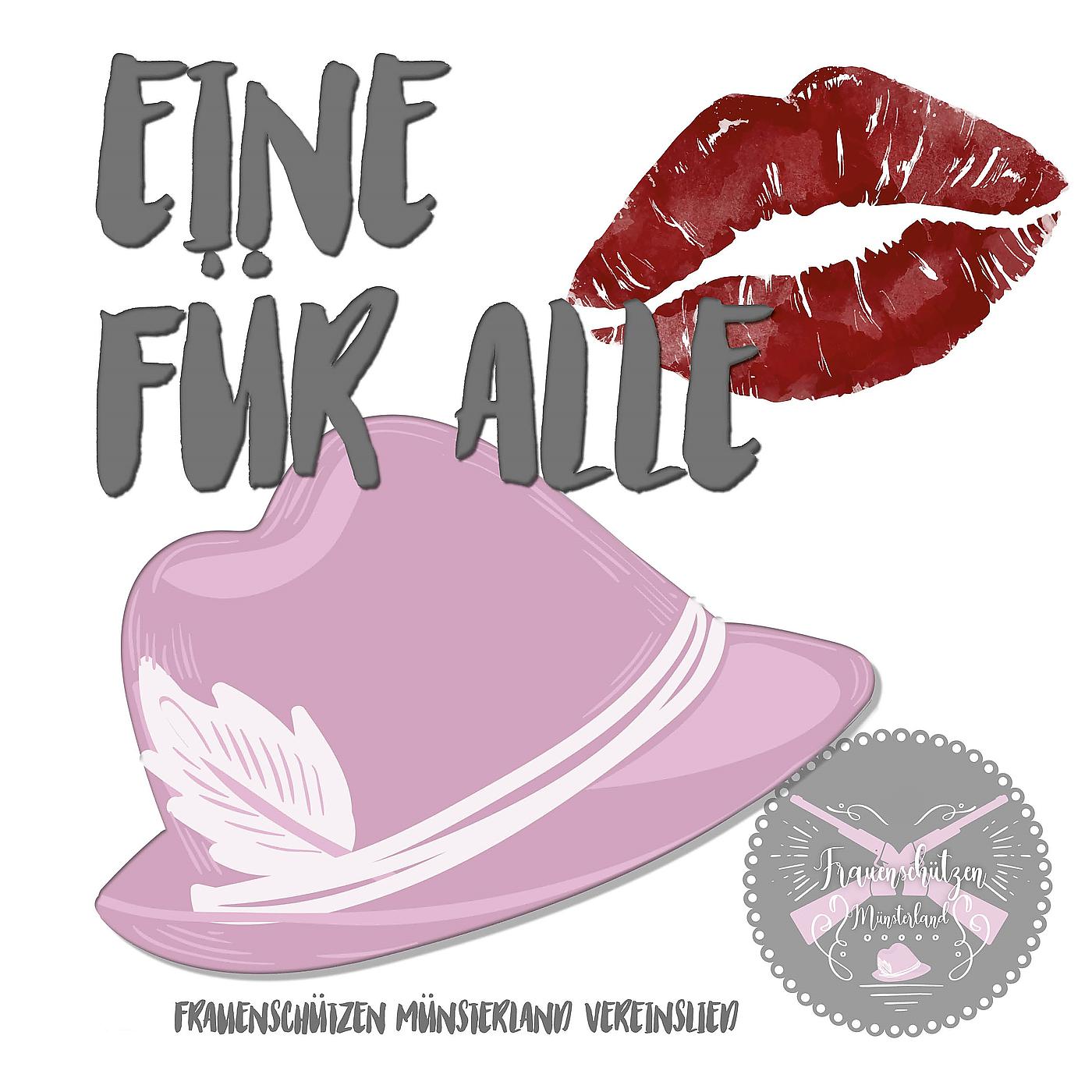 Постер альбома Eine Für Alle: Frauenschützen Münsterland Vereinslied