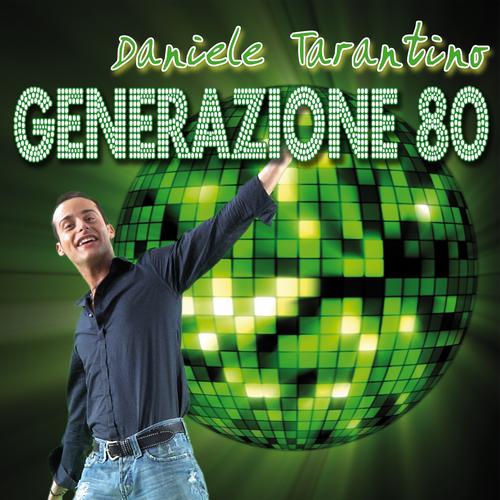 Постер альбома Generazione 80