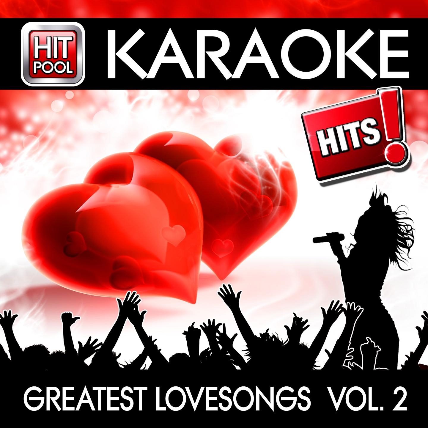 Постер альбома Hitpool Karaoke Hits: Greatest Lovesongs, Vol. 2