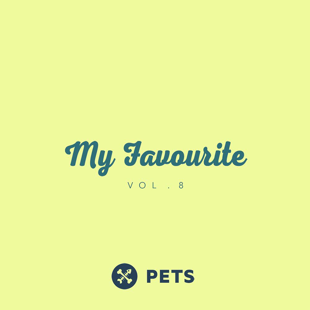 Постер альбома My Favourite PETS, Vol. 8