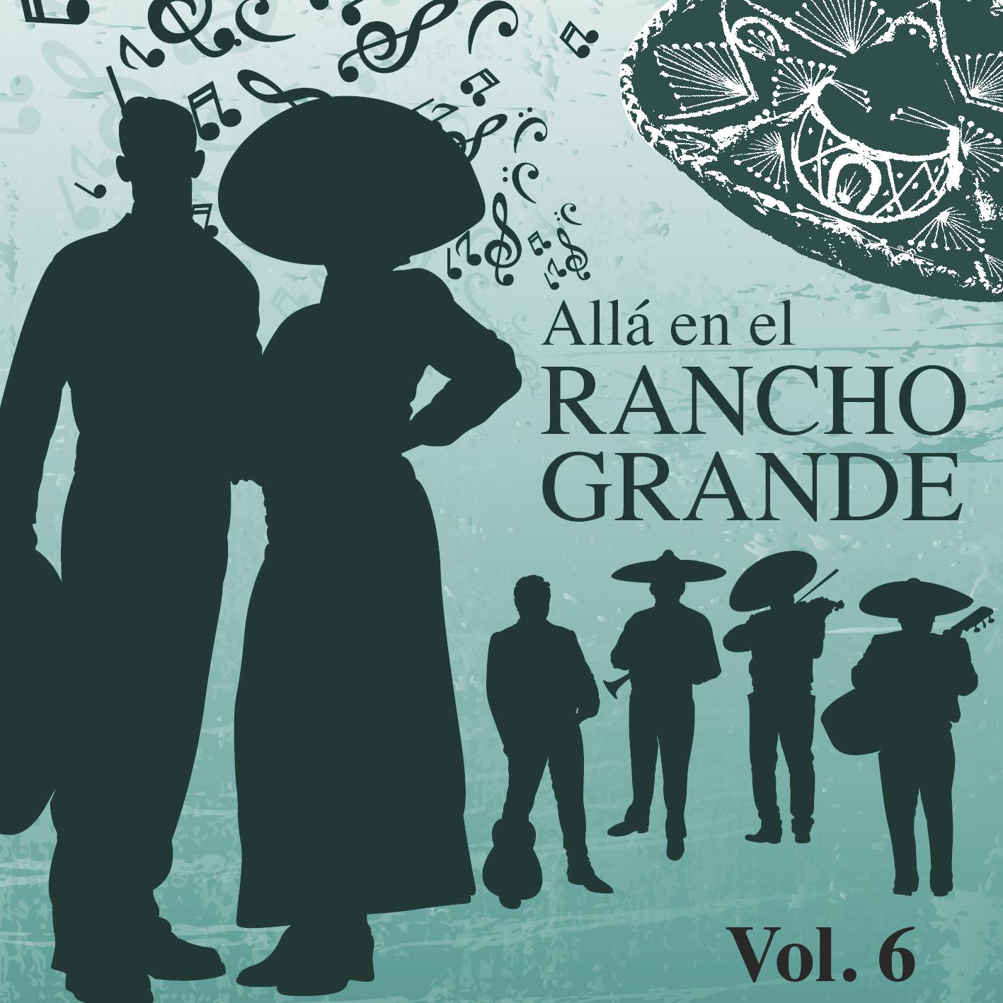 Постер альбома Allá en el Rancho Grande