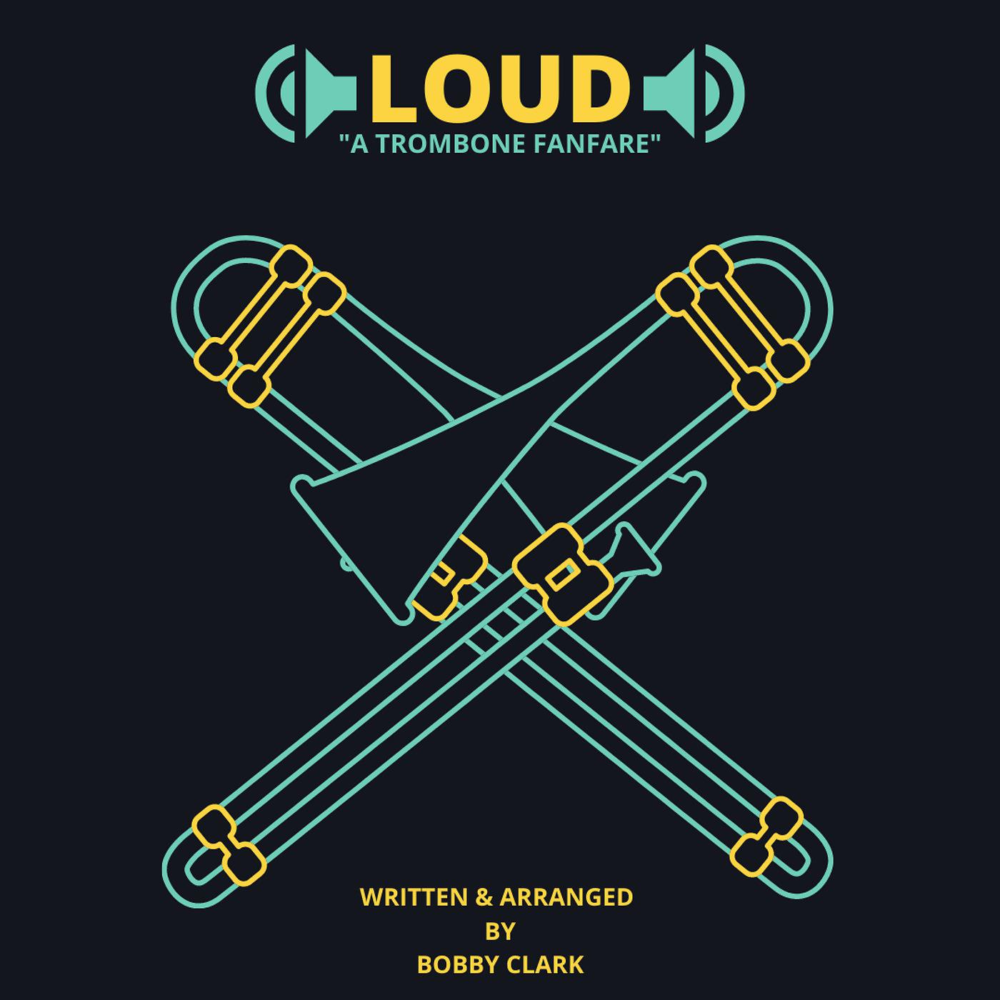 Постер альбома Loud a Trombone Fanfare