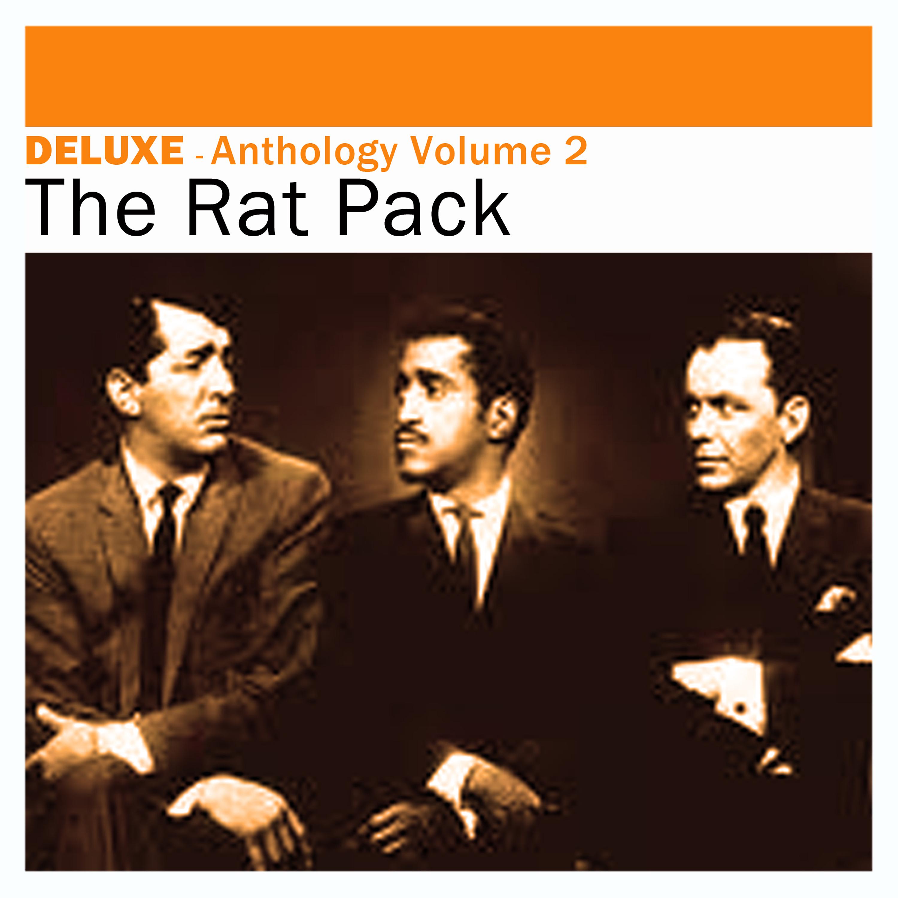 Постер альбома Deluxe: Anthology, Vol. 2 - The Rat Pack