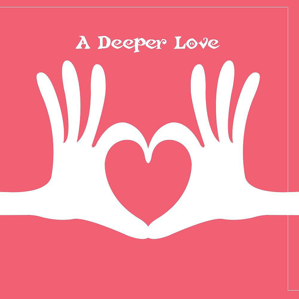 Постер альбома A Deeper Love