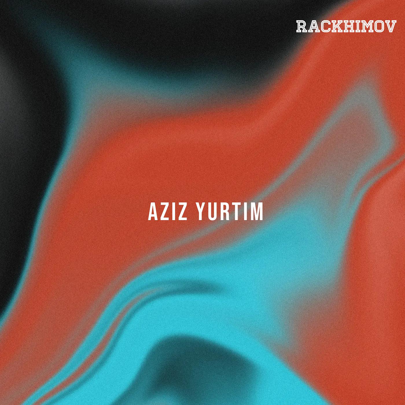 Постер альбома Aziz Yurtim