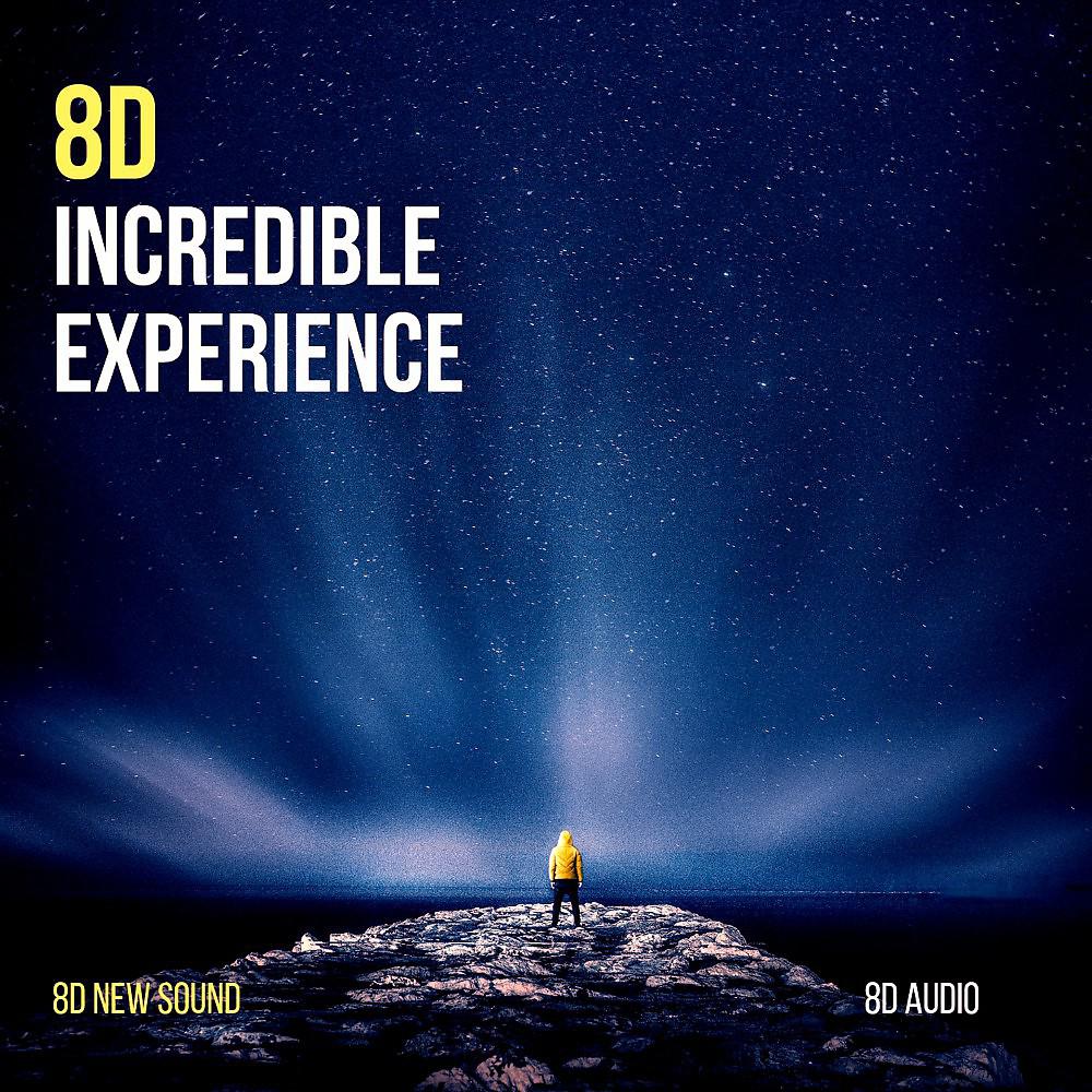 Постер альбома 8D Audio Incredible Experience (8D New Sound)
