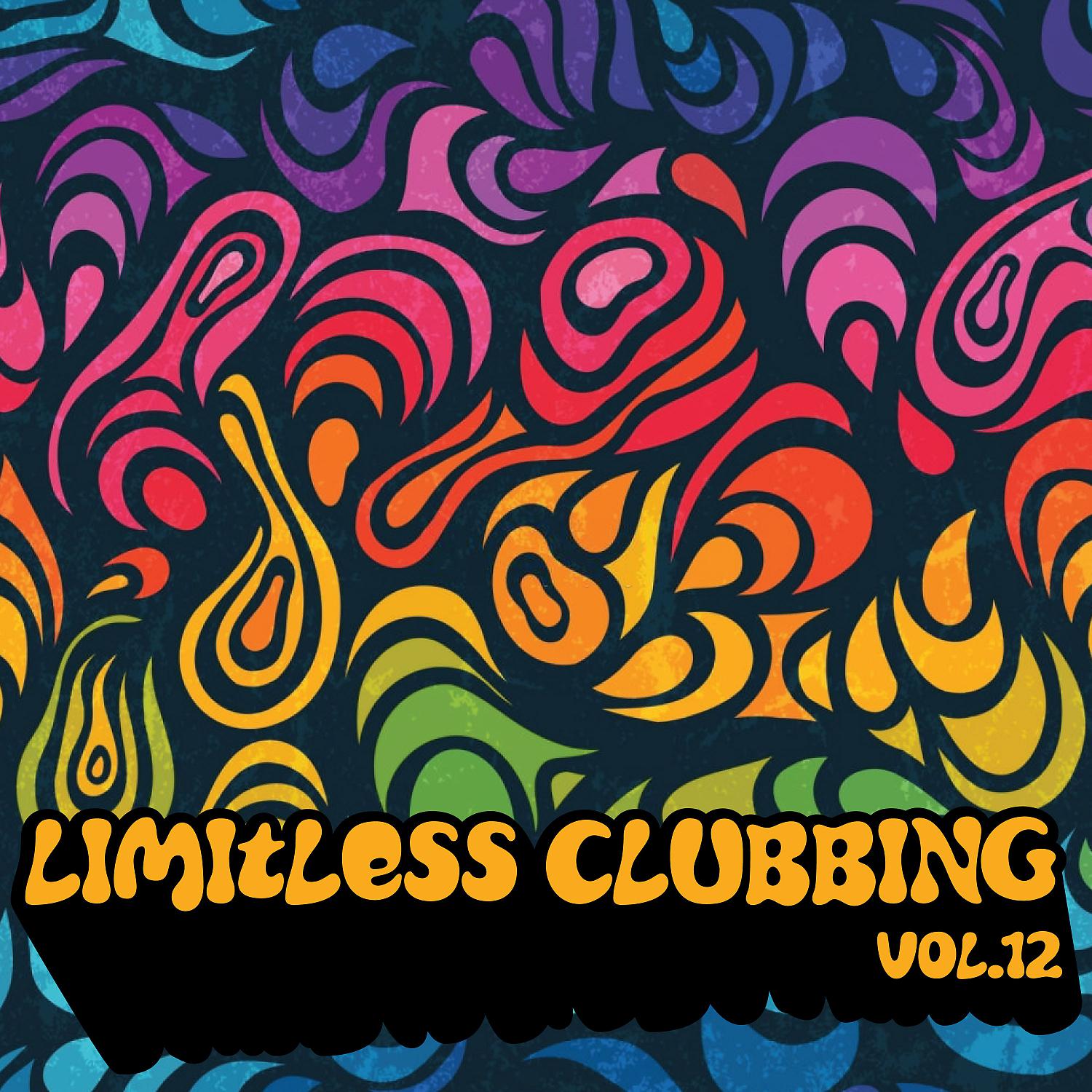 Постер альбома Limitless Clubbing, Vol. 12