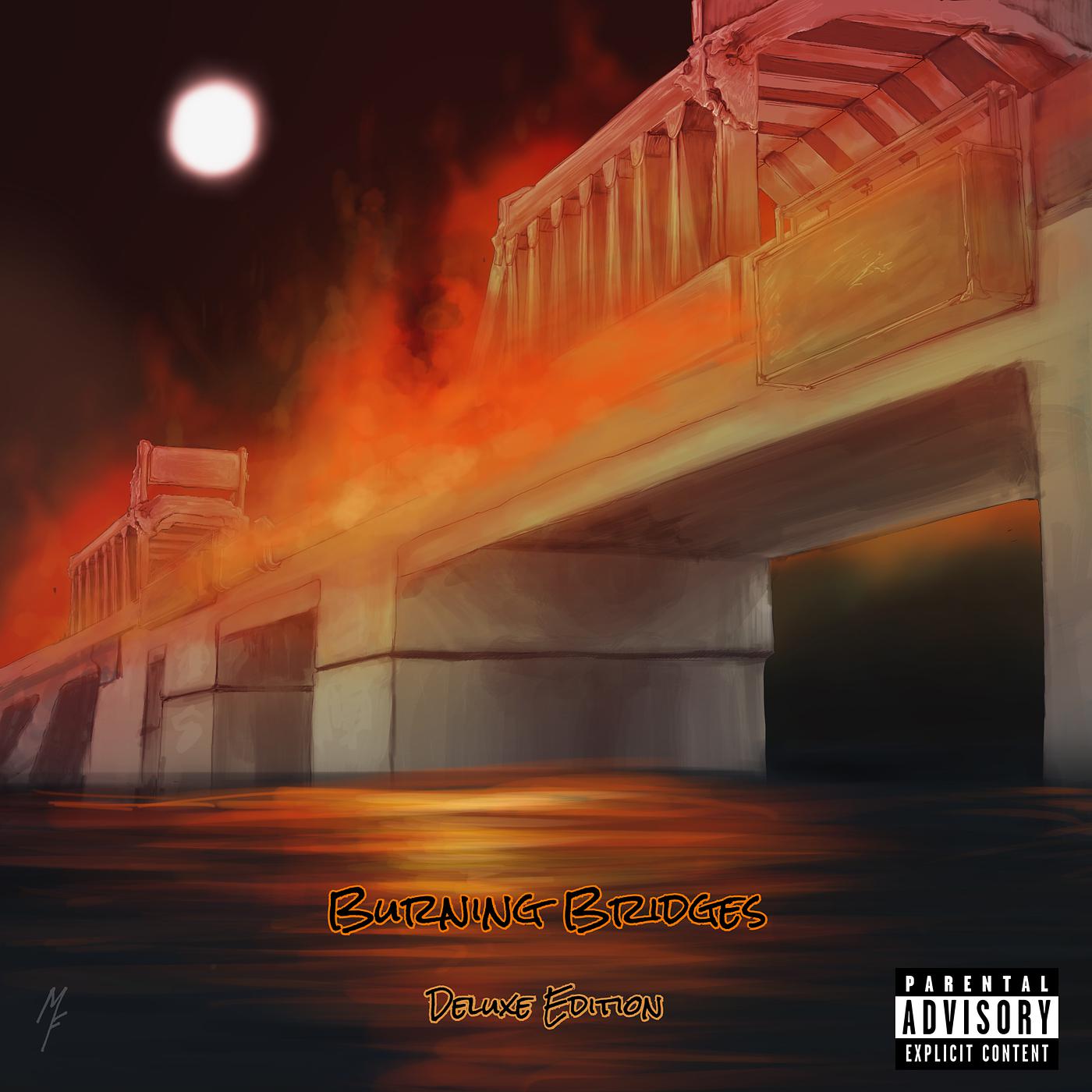 Постер альбома Burning Bridges (Deluxe Edition)